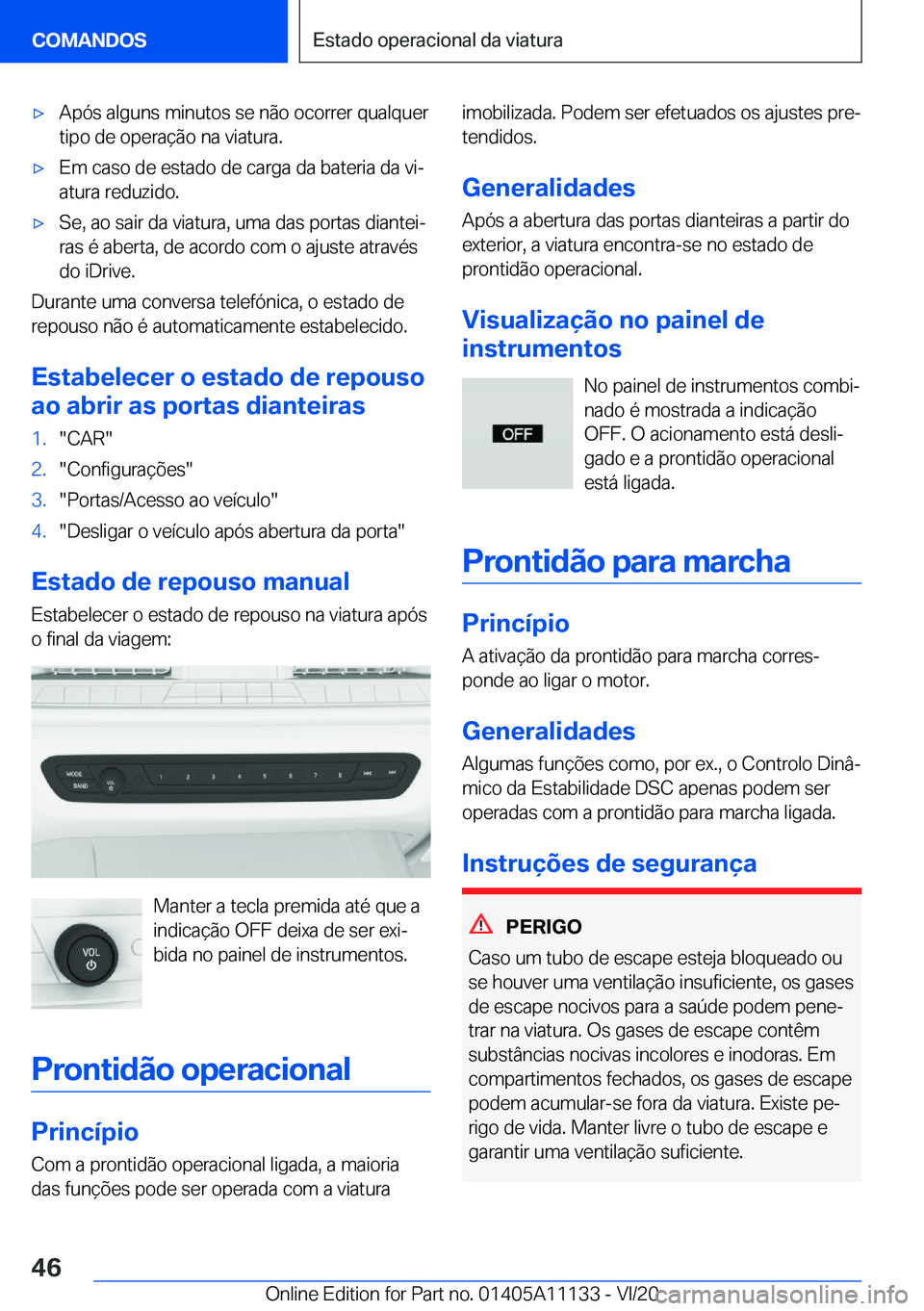 BMW 8 SERIES COUPE 2021  Manual do condutor (in Portuguese) 'x�A�p�ó�s��a�l�g�u�n�s��m�i�n�u�t�o�s��s�e��n�ã�o��o�c�o�r�r�e�r��q�u�a�l�q�u�e�r�t�i�p�o��d�e��o�p�e�r�a�