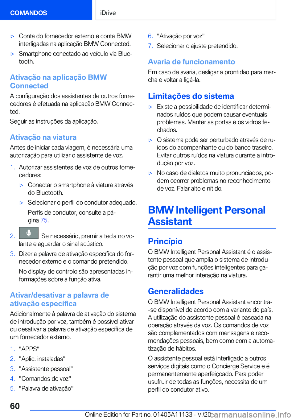 BMW 8 SERIES COUPE 2021  Manual do condutor (in Portuguese) 'x�C�o�n�t�a��d�o��f�o�r�n�e�c�e�d�o�r��e�x�t�e�r�n�o��e��c�o�n�t�a��B�M�W
�i�n�t�e�r�l�i�g�a�d�a�s��n�a��a�p�l�i�c�a�