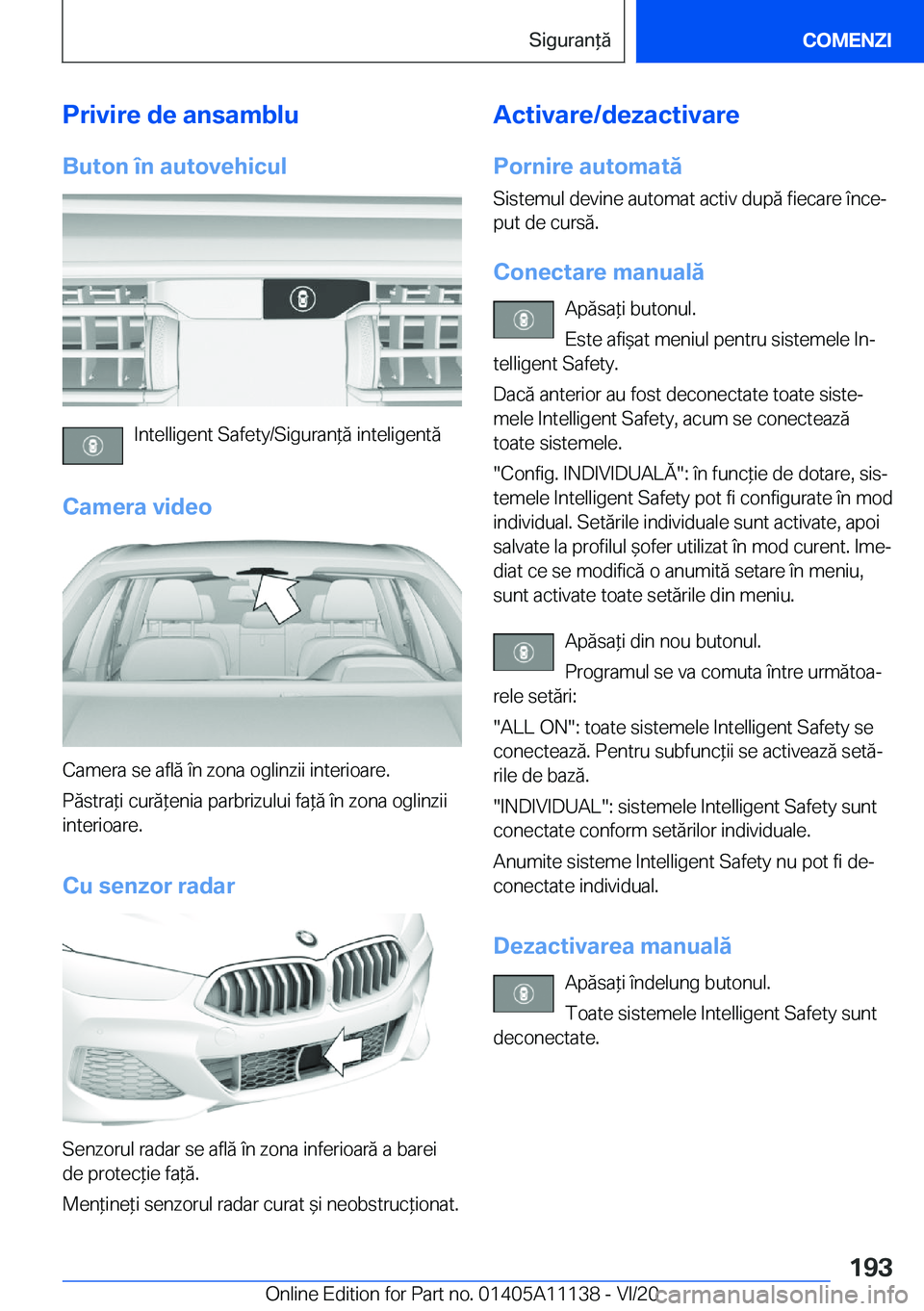 BMW 8 SERIES COUPE 2021  Ghiduri De Utilizare (in Romanian) �P�r�i�v�i�r�e��d�e��a�n�s�a�m�b�l�u
�B�u�t�o�n��