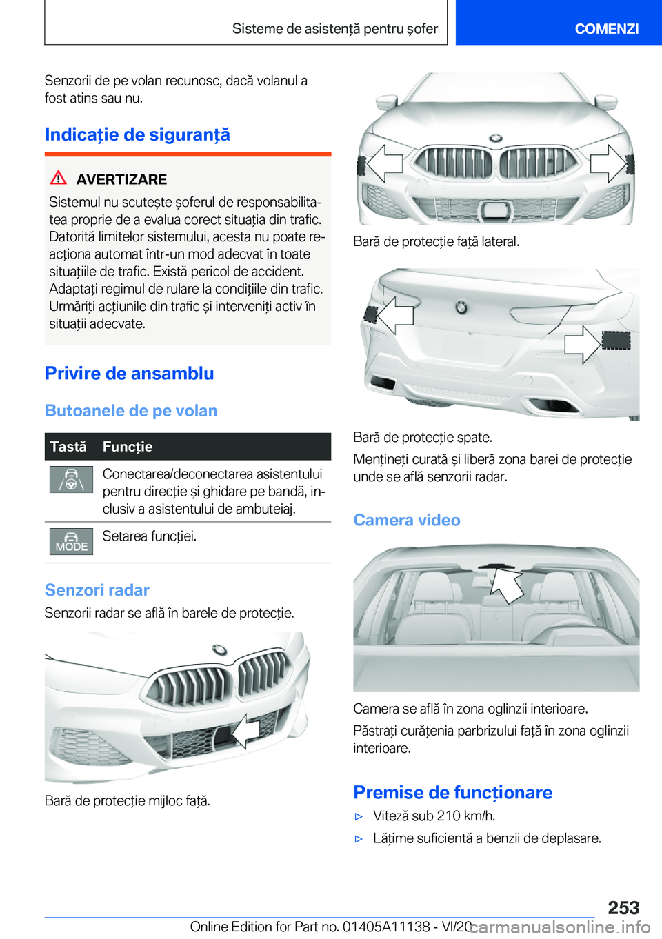 BMW 8 SERIES COUPE 2021  Ghiduri De Utilizare (in Romanian) �S�e�n�z�o�r�i�i��d�e��p�e��v�o�l�a�n��r�e�c�u�n�o�s�c�,��d�a�c�ă��v�o�l�a�n�u�l��a
�f�o�s�t��a�t�i�n�s��s�a�u��n�u�.
�I�n�d�i�c�a�i�e��d�e��s�i�g�u�r�a�n�