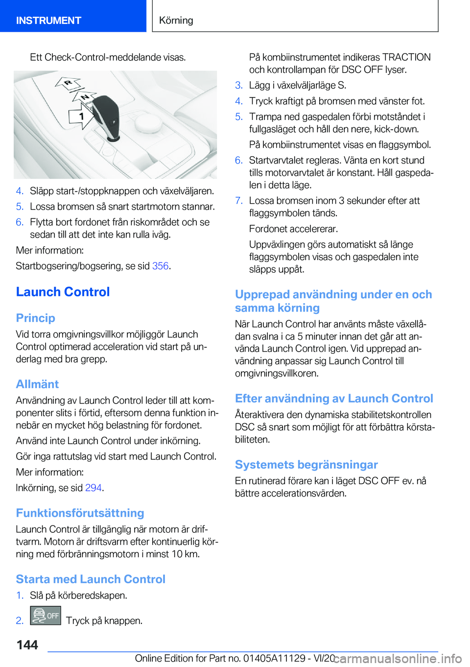 BMW 8 SERIES COUPE 2021  InstruktionsbÖcker (in Swedish) �E�t�t��C�h�e�c�k�-�C�o�n�t�r�o�l�-�m�e�d�d�e�l�a�n�d�e��v�i�s�a�s�.�4�.�S�l�ä�p�p��s�t�a�r�t�-�/�s�t�o�p�p�k�n�a�p�p�e�n��o�c�h��v�ä�x�e�l�v�ä�l�j�a�r�e�n�.�5�.�L�o�s�s�a��b�r�o�m�s�e�n��s�
