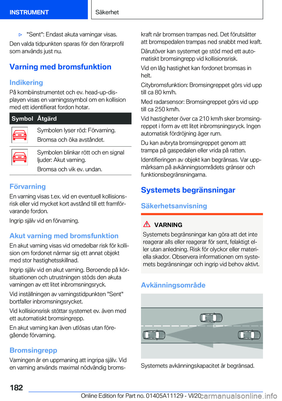 BMW 8 SERIES COUPE 2021  InstruktionsbÖcker (in Swedish) 'x��S�e�n�t��:��E�n�d�a�s�t��a�k�u�t�a��v�a�r�n�i�n�g�a�r��v�i�s�a�s�.
�D�e�n��v�a�l�d�a��t�i�d�p�u�n�k�t�e�n��s�p�a�r�a�s��f�