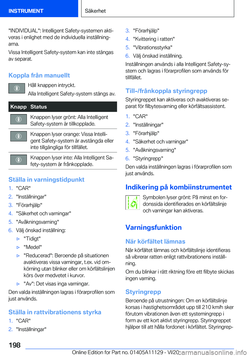 BMW 8 SERIES COUPE 2021  InstruktionsbÖcker (in Swedish) ��I�N�D�I�V�I�D�U�A�L��:��I�n�t�e�l�l�i�g�e�n�t��S�a�f�e�t�y�-�s�y�s�t�e�m�e�n��a�k�t�ij�v�e�r�a�s��i��e�n�l�i�g�h�e�t��m�e�d��d�e��i�n�d�i�v�i�d�u�e�l�l�a��i�n�s�t�ä�l�l�n�i�n�gj�a�r�n�