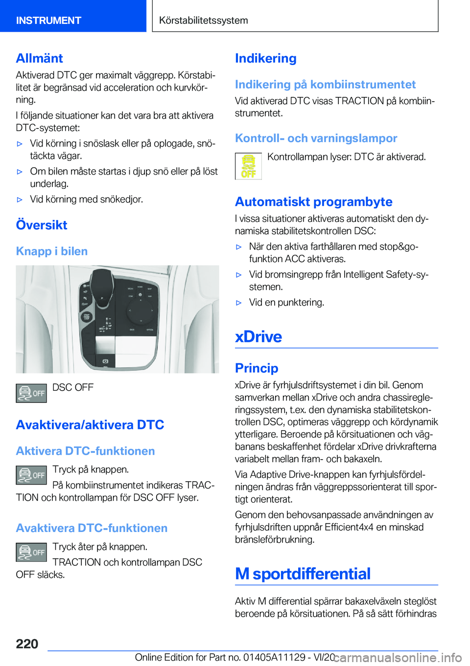 BMW 8 SERIES COUPE 2021  InstruktionsbÖcker (in Swedish) �A�l�l�m�ä�n�t
�A�k�t�i�v�e�r�a�d��D�T�C��g�e�r��m�a�x�i�m�a�l�t��v�ä�g�g�r�e�p�p�.��K�