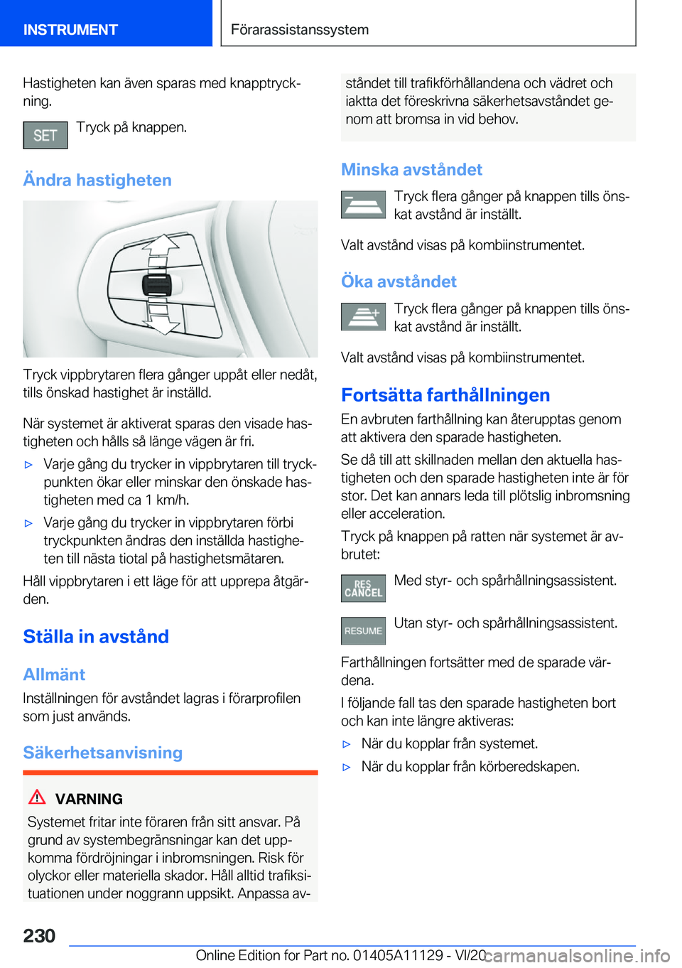BMW 8 SERIES COUPE 2021  InstruktionsbÖcker (in Swedish) �H�a�s�t�i�g�h�e�t�e�n��k�a�n��ä�v�e�n��s�p�a�r�a�s��m�e�d��k�n�a�p�p�t�r�y�c�kj�n�i�n�g�.
�T�r�y�c�k��p�å��k�n�a�p�p�e�n�.
�Ä�n�d�r�a��h�a�s�t�i�g�h�e�t�e�n
�T�r�y�c�k��v�i�p�p�b�r�y�t�a