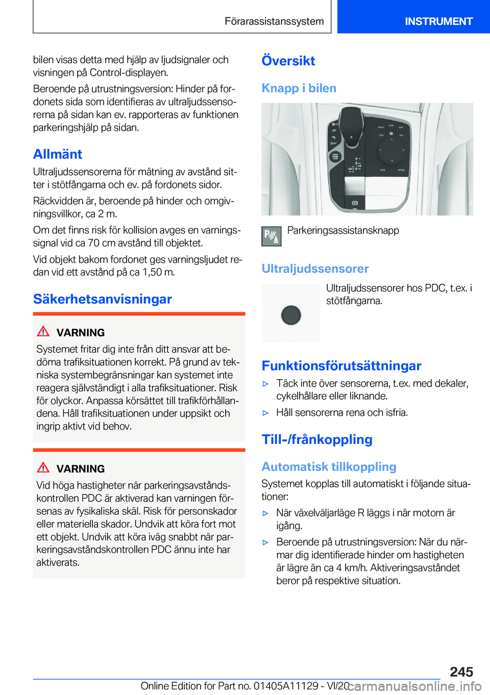 BMW 8 SERIES COUPE 2021  InstruktionsbÖcker (in Swedish) �b�i�l�e�n��v�i�s�a�s��d�e�t�t�a��m�e�d��h�j�ä�l�p��a�v��l�j�u�d�s�i�g�n�a�l�e�r��o�c�h�v�i�s�n�i�n�g�e�n��p�å��C�o�n�t�r�o�l�-�d�i�s�p�l�a�y�e�n�.
�B�e�r�o�e�n�d�e��p�å��u�t�r�u�s�t�n�i