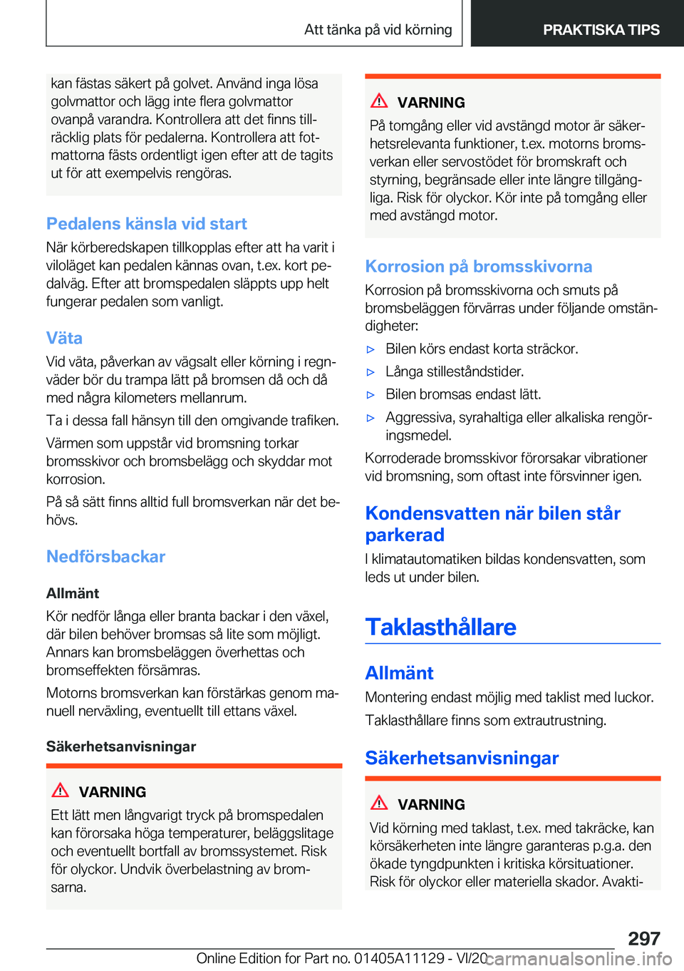 BMW 8 SERIES COUPE 2021  InstruktionsbÖcker (in Swedish) �k�a�n��f�ä�s�t�a�s��s�ä�k�e�r�t��p�å��g�o�l�v�e�t�.��A�n�v�ä�n�d��i�n�g�a��l�