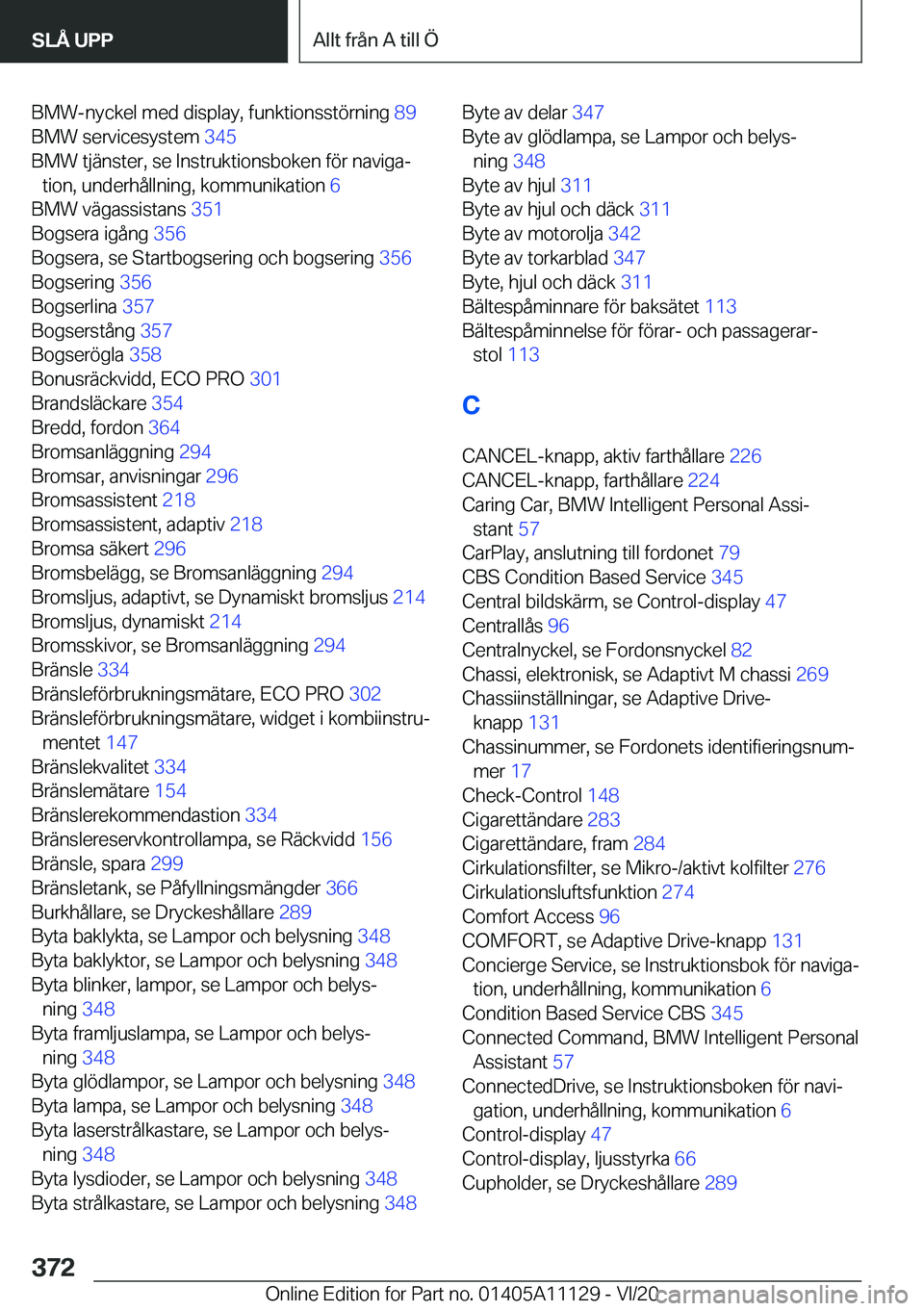 BMW 8 SERIES COUPE 2021  InstruktionsbÖcker (in Swedish) �B�M�W�-�n�y�c�k�e�l��m�e�d��d�i�s�p�l�a�y�,��f�u�n�k�t�i�o�n�s�s�t�