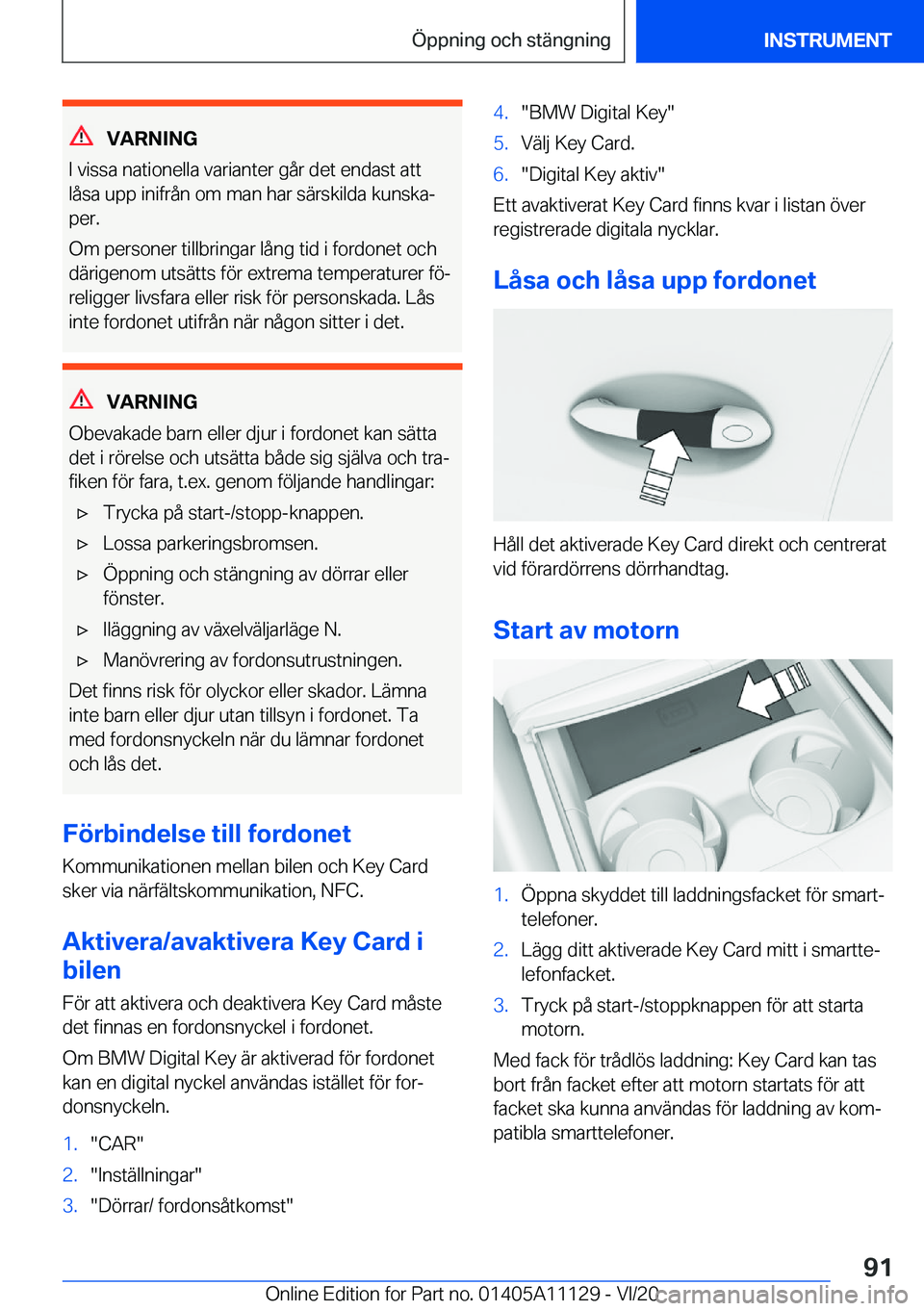BMW 8 SERIES COUPE 2021  InstruktionsbÖcker (in Swedish) �V�A�R�N�I�N�G
�I��v�i�s�s�a��n�a�t�i�o�n�e�l�l�a��v�a�r�i�a�n�t�e�r��g�å�r��d�e�t��e�n�d�a�s�t��a�t�t
�l�å�s�a��u�p�p��i�n�i�f�r�å�n��o�m��m�a�n��h�a�r��s�ä�r�s�k�i�l�d�a��k�u�n�s�k