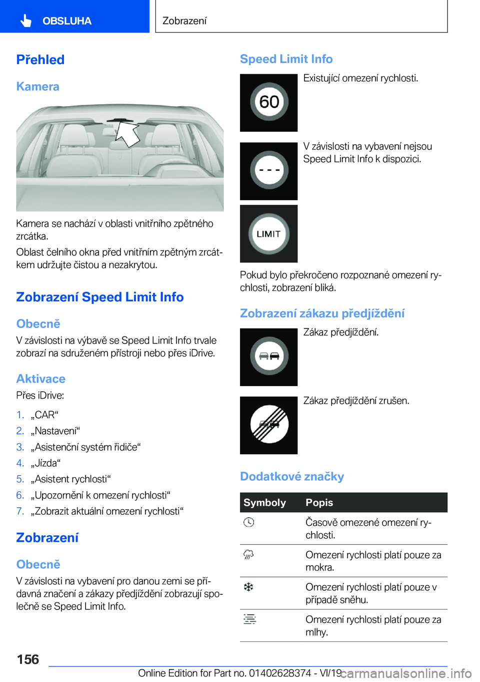 BMW 8 SERIES COUPE 2020  Návod na použití (in Czech) �P�e�h�l�e�d
�K�a�m�e�r�a
�K�a�m�e�r�a��s�e��n�a�c�h�
