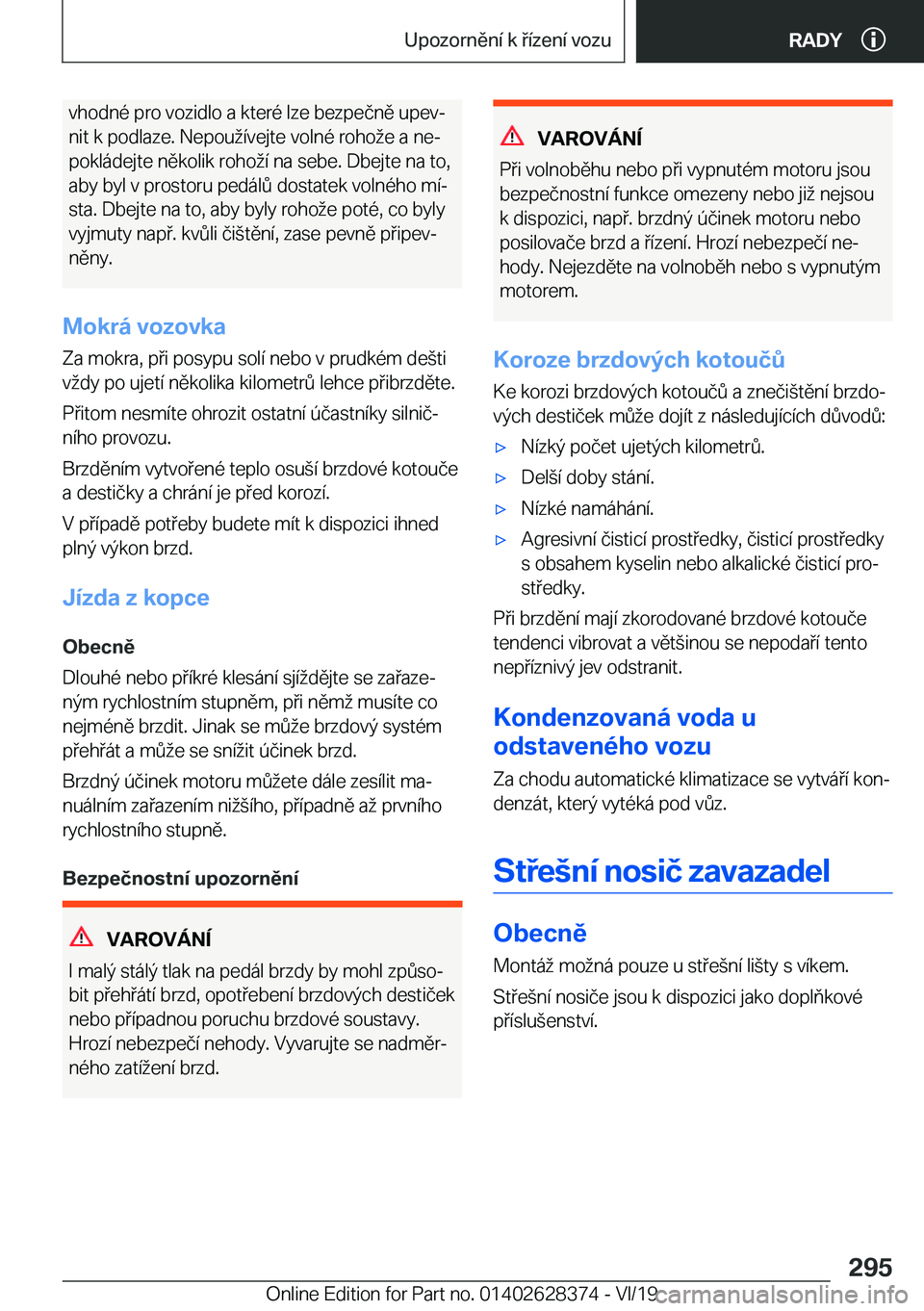 BMW 8 SERIES COUPE 2020  Návod na použití (in Czech) �v�h�o�d�n�