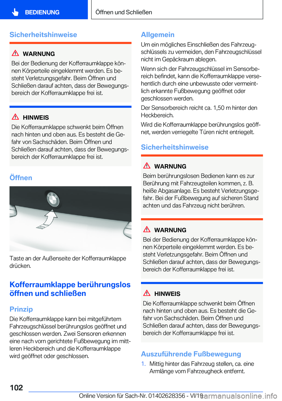 BMW 8 SERIES COUPE 2020  Betriebsanleitungen (in German) �S�i�c�h�e�r�h�e�i�t�s�h�i�n�w�e�i�s�e
�W�A�R�N�U�N�G
�B�e�i��d�e�r��B�e�d�i�e�n�u�n�g��d�e�r��K�o�f�f�e�r�r�a�u�m�k�l�a�p�p�e��k�