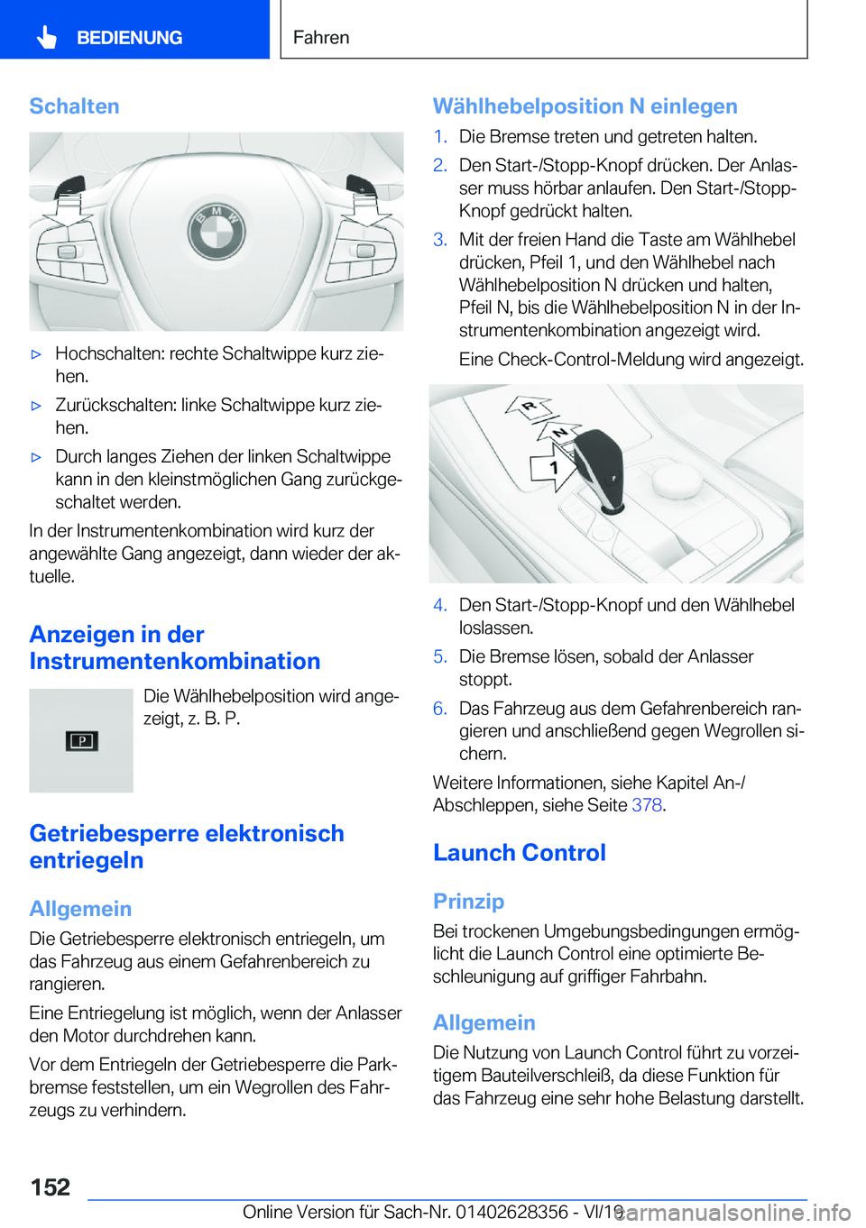 BMW 8 SERIES COUPE 2020  Betriebsanleitungen (in German) �S�c�h�a�l�t�e�nx�H�o�c�h�s�c�h�a�l�t�e�n�:��r�e�c�h�t�e��S�c�h�a�l�t�w�i�p�p�e��k�u�r�z��z�i�ej
�h�e�n�.x�Z�u�r�