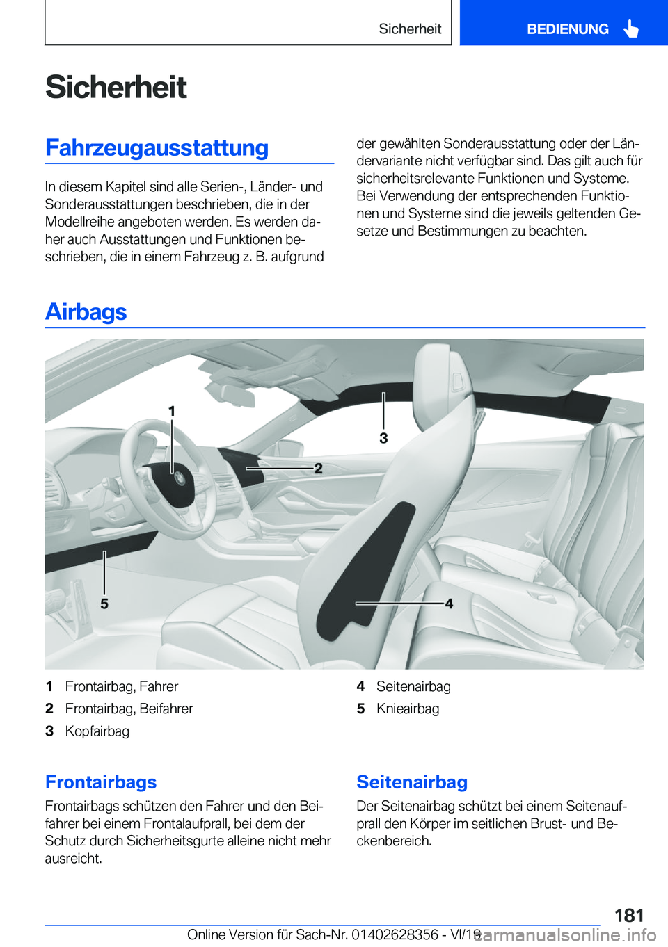 BMW 8 SERIES COUPE 2020  Betriebsanleitungen (in German) �S�i�c�h�e�r�h�e�i�t�F�a�h�r�z�e�u�g�a�u�s�s�t�a�t�t�u�n�g
�I�n��d�i�e�s�e�m��K�a�p�i�t�e�l��s�i�n�d��a�l�l�e��S�e�r�i�e�n�-�,��L�