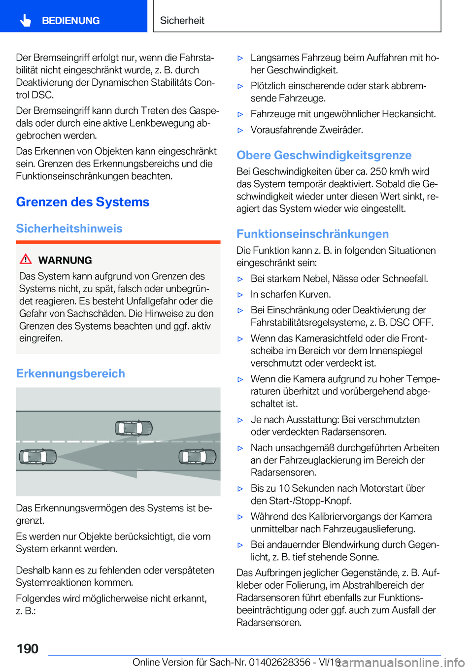 BMW 8 SERIES COUPE 2020  Betriebsanleitungen (in German) �D�e�r��B�r�e�m�s�e�i�n�g�r�i�f�f��e�r�f�o�l�g�t��n�u�r�,��w�e�n�n��d�i�e��F�a�h�r�s�t�aj�b�i�l�i�t�