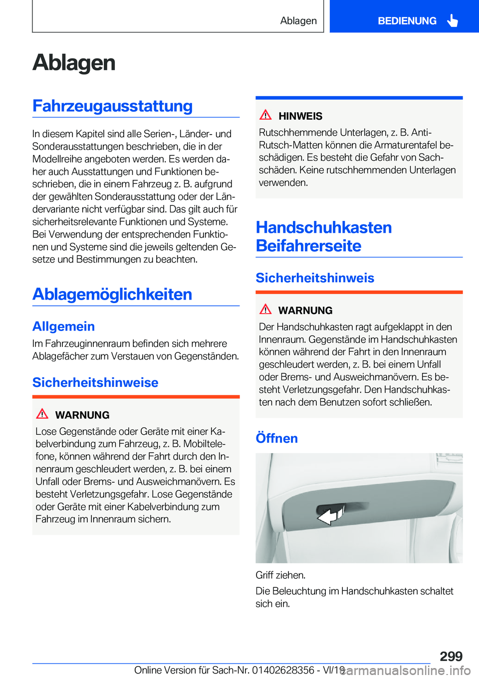 BMW 8 SERIES COUPE 2020  Betriebsanleitungen (in German) �A�b�l�a�g�e�n�F�a�h�r�z�e�u�g�a�u�s�s�t�a�t�t�u�n�g
�I�n��d�i�e�s�e�m��K�a�p�i�t�e�l��s�i�n�d��a�l�l�e��S�e�r�i�e�n�-�,��L�