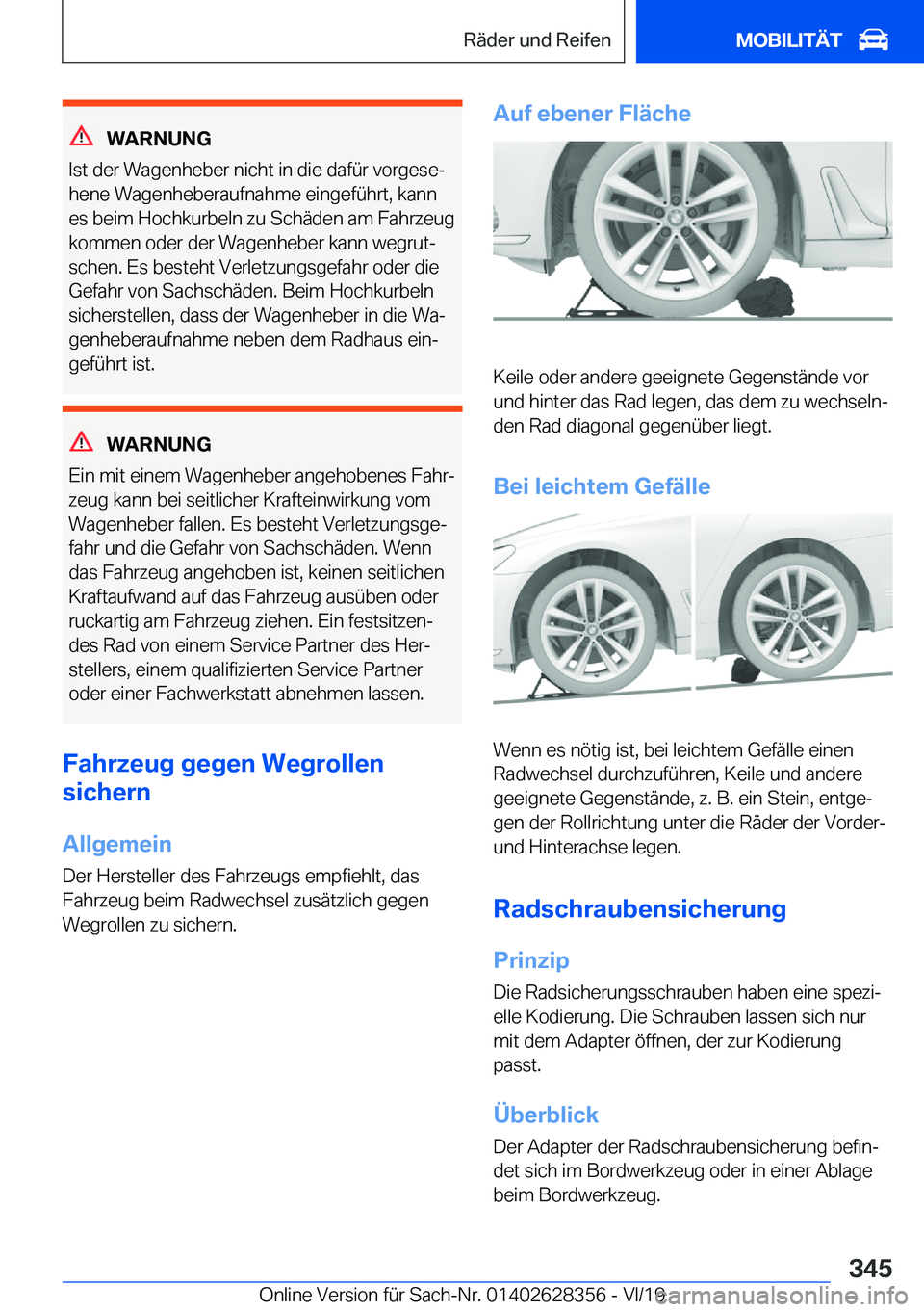 BMW 8 SERIES COUPE 2020  Betriebsanleitungen (in German) �W�A�R�N�U�N�G
�I�s�t��d�e�r��W�a�g�e�n�h�e�b�e�r��n�i�c�h�t��i�n��d�i�e��d�a�f�