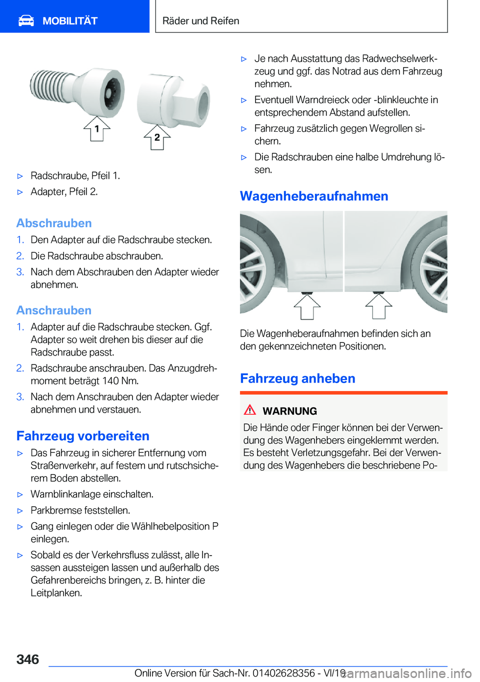 BMW 8 SERIES COUPE 2020  Betriebsanleitungen (in German) x�R�a�d�s�c�h�r�a�u�b�e�,��P�f�e�i�l��1�.x�A�d�a�p�t�e�r�,��P�f�e�i�l��2�.
�A�b�s�c�h�r�a�u�b�e�n
�1�.�D�e�n��A�d�a�p�t�e�r��a�u�f��d�i�e��R�a�d�s�c�h�r�a�u�b�e��s�t�e�c�k�e�n�.�2�.�D�i�e�