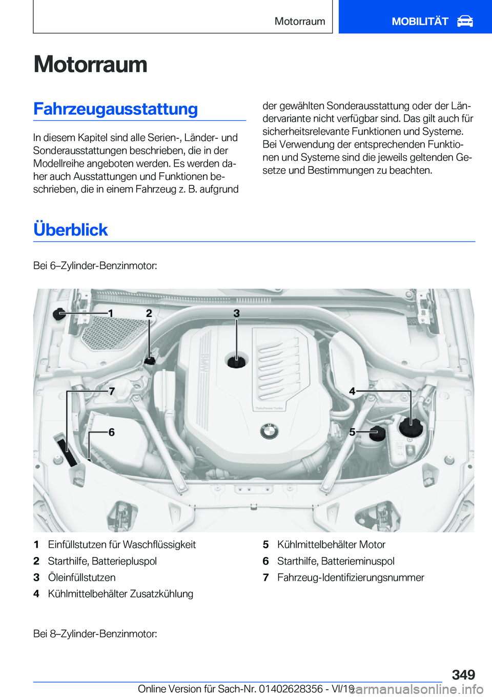 BMW 8 SERIES COUPE 2020  Betriebsanleitungen (in German) �M�o�t�o�r�r�a�u�m�F�a�h�r�z�e�u�g�a�u�s�s�t�a�t�t�u�n�g
�I�n��d�i�e�s�e�m��K�a�p�i�t�e�l��s�i�n�d��a�l�l�e��S�e�r�i�e�n�-�,��L�