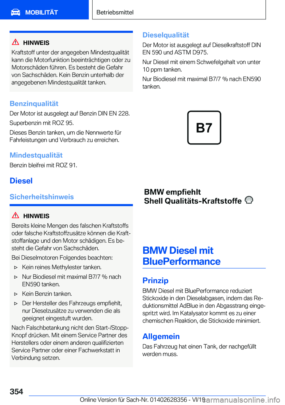BMW 8 SERIES COUPE 2020  Betriebsanleitungen (in German) �H�I�N�W�E�I�S
�K�r�a�f�t�s�t�o�f�f��u�n�t�e�r��d�e�r��a�n�g�e�g�e�b�e�n��M�i�n�d�e�s�t�q�u�a�l�i�t�