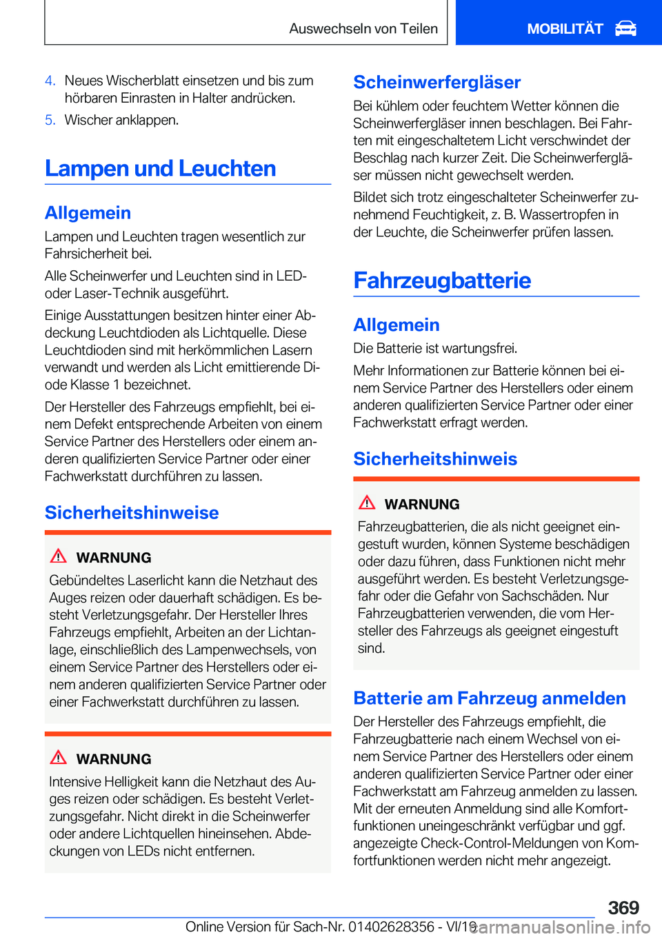 BMW 8 SERIES COUPE 2020  Betriebsanleitungen (in German) �4�.�N�e�u�e�s��W�i�s�c�h�e�r�b�l�a�t�t��e�i�n�s�e�t�z�e�n��u�n�d��b�i�s��z�u�m�h�