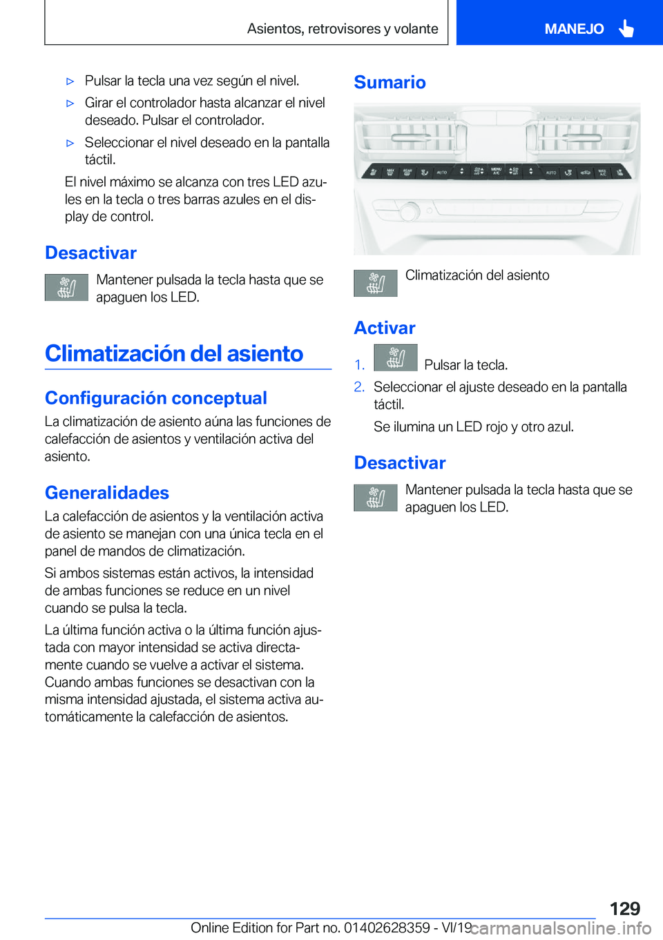 BMW 8 SERIES COUPE 2020  Manuales de Empleo (in Spanish) x�P�u�l�s�a�r��l�a��t�e�c�l�a��u�n�a��v�e�z��s�e�g�