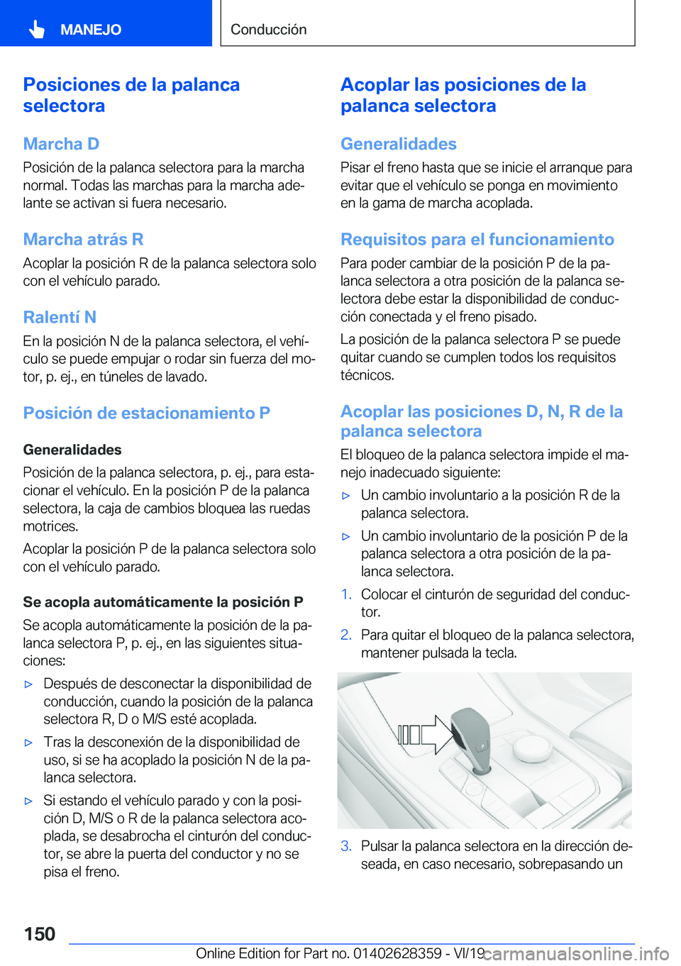 BMW 8 SERIES COUPE 2020  Manuales de Empleo (in Spanish) �P�o�s�i�c�i�o�n�e�s��d�e��l�a��p�a�l�a�n�c�a
�s�e�l�e�c�t�o�r�a
�M�a�r�c�h�a��D�P�o�s�i�c�i�