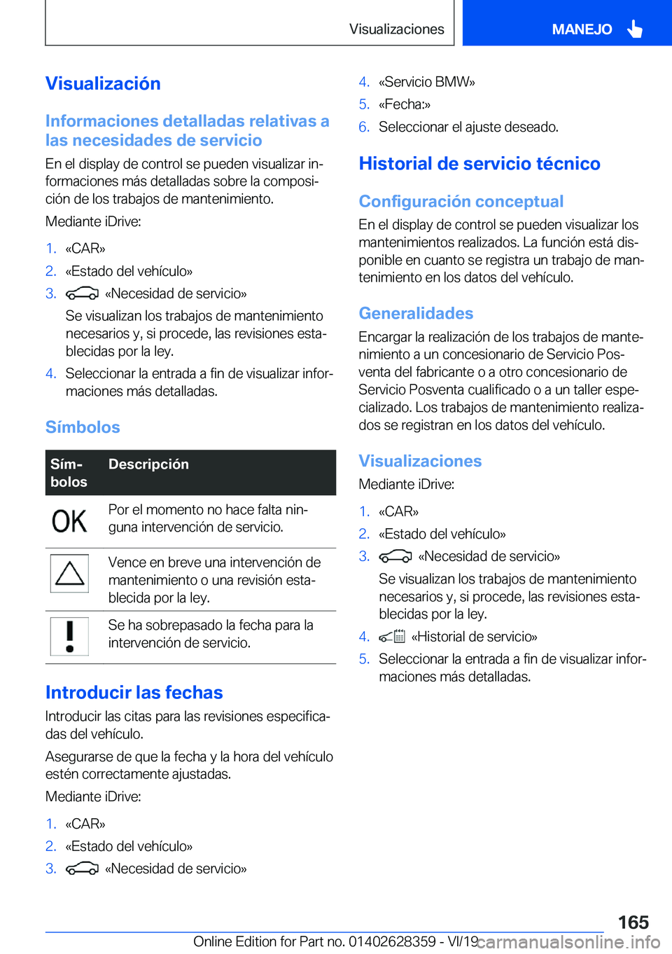 BMW 8 SERIES COUPE 2020  Manuales de Empleo (in Spanish) �V�i�s�u�a�l�i�z�a�c�i�