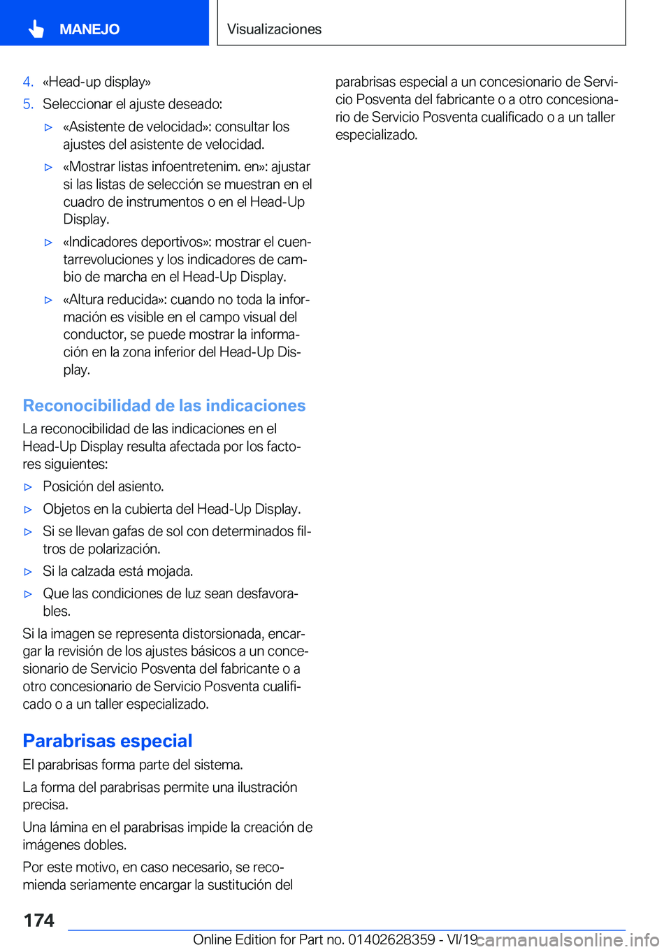 BMW 8 SERIES COUPE 2020  Manuales de Empleo (in Spanish) �4�.�«�H�e�a�d�-�u�p��d�i�s�p�l�a�y�{�5�.�S�e�l�e�c�c�i�o�n�a�r��e�l��a�j�u�s�t�e��d�e�s�e�a�d�o�:x�«�A�s�i�s�t�e�n�t�e��d�e��v�e�l�o�c�i�d�a�d�{�:��c�o�n�s�u�l�t�a�r��l�o�s
�a�j�u�s�t�e�s�