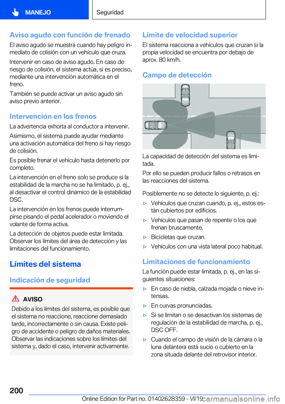 BMW 8 SERIES COUPE 2020  Manuales de Empleo (in Spanish) �A�v�i�s�o��a�g�u�d�o��c�o�n��f�u�n�c�i�