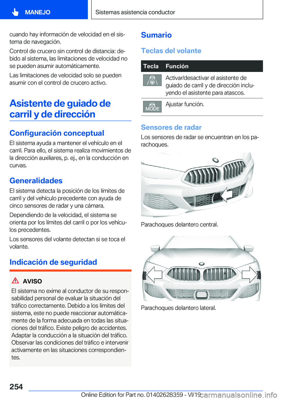 BMW 8 SERIES COUPE 2020  Manuales de Empleo (in Spanish) �c�u�a�n�d�o��h�a�y��i�n�f�o�r�m�a�c�i�