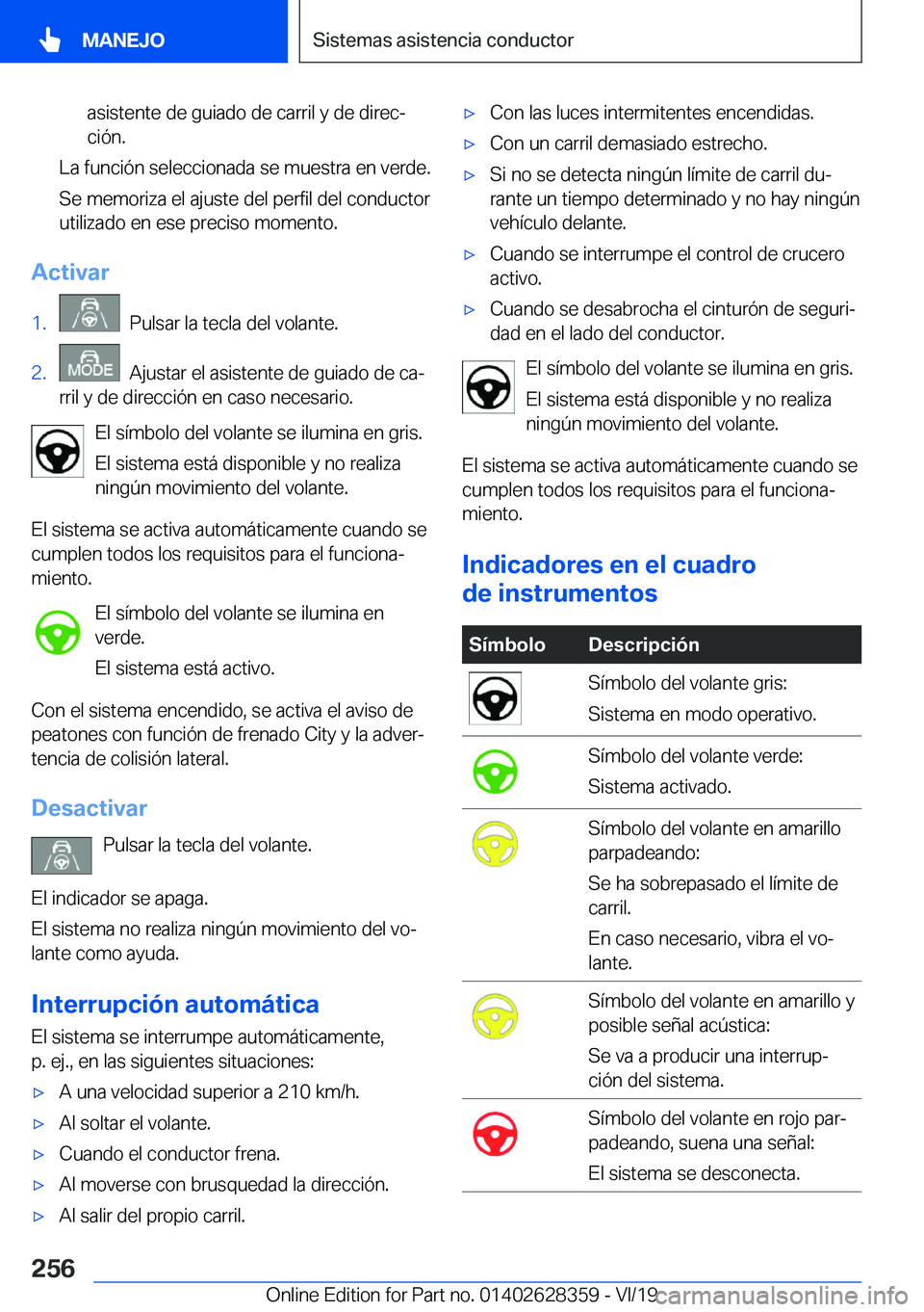 BMW 8 SERIES COUPE 2020  Manuales de Empleo (in Spanish) �a�s�i�s�t�e�n�t�e��d�e��g�u�i�a�d�o��d�e��c�a�r�r�i�l��y��d�e��d�i�r�e�cª
�c�i�