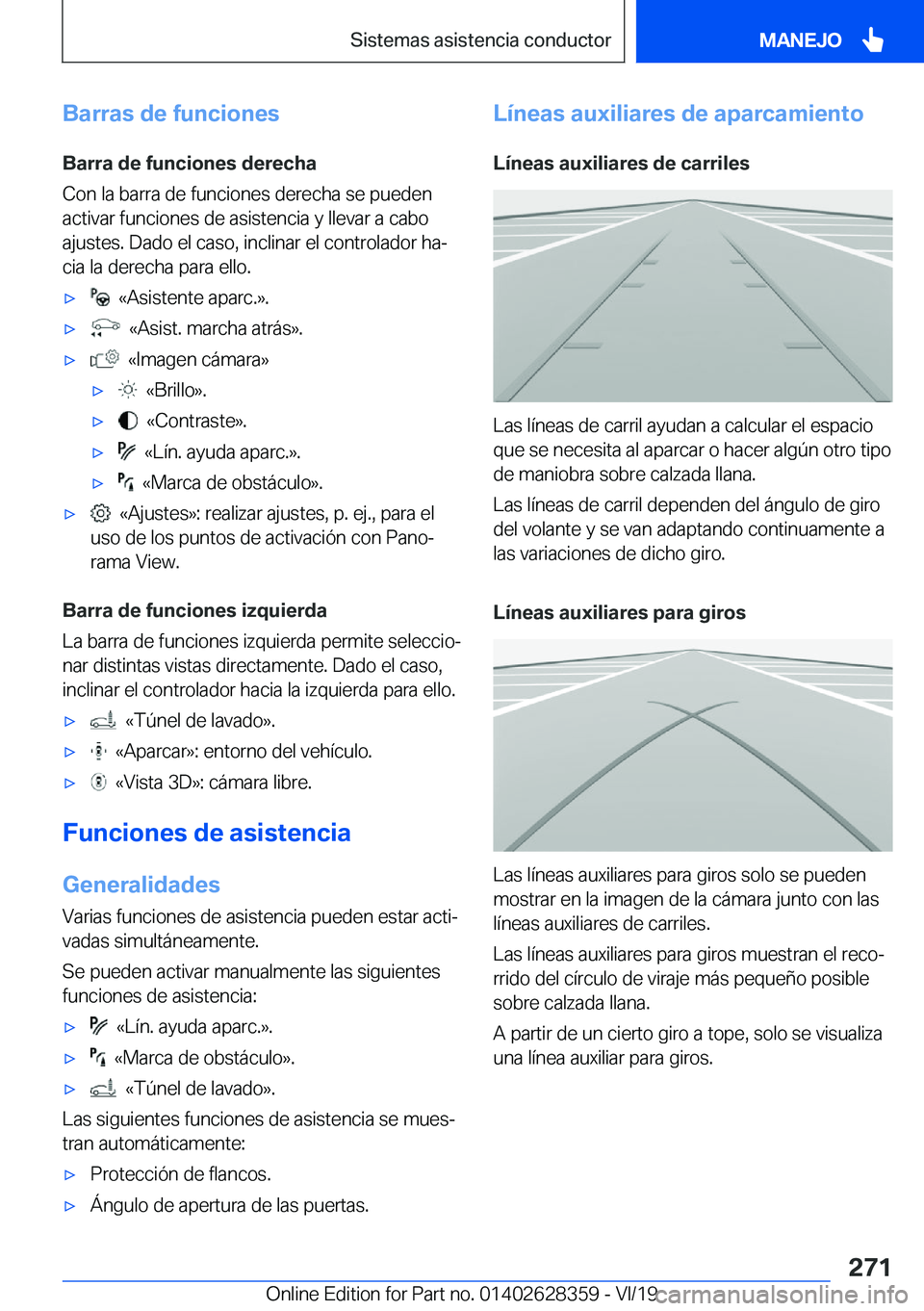 BMW 8 SERIES COUPE 2020  Manuales de Empleo (in Spanish) �B�a�r�r�a�s��d�e��f�u�n�c�i�o�n�e�s
�B�a�r�r�a��d�e��f�u�n�c�i�o�n�e�s��d�e�r�e�c�h�a
�C�o�n��l�a��b�a�r�r�a��d�e��f�u�n�c�i�o�n�e�s��d�e�r�e�c�h�a��s�e��p�u�e�d�e�n
�a�c�t�i�v�a�r��f�u�