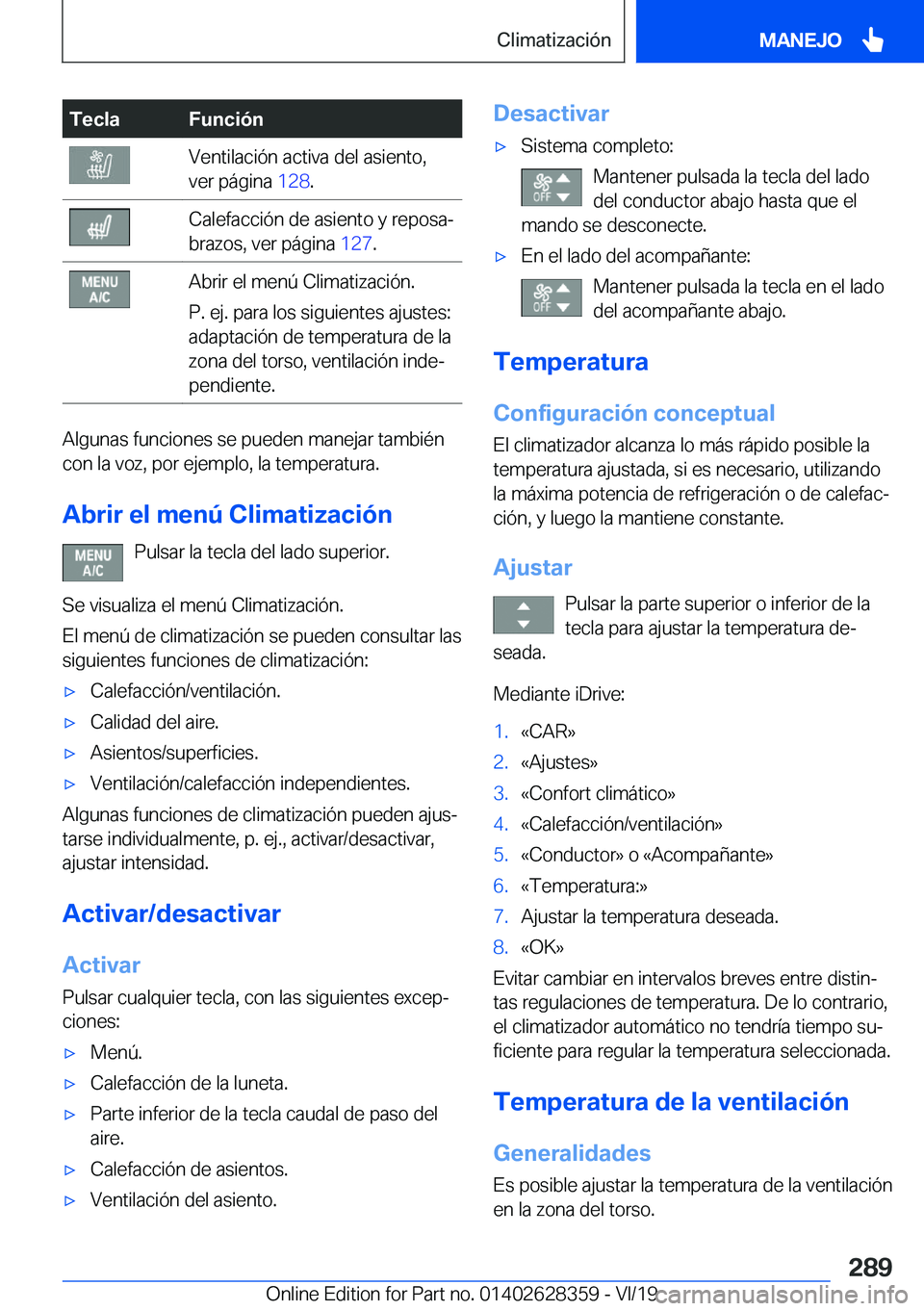 BMW 8 SERIES COUPE 2020  Manuales de Empleo (in Spanish) �T�e�c�l�a�F�u�n�c�i�