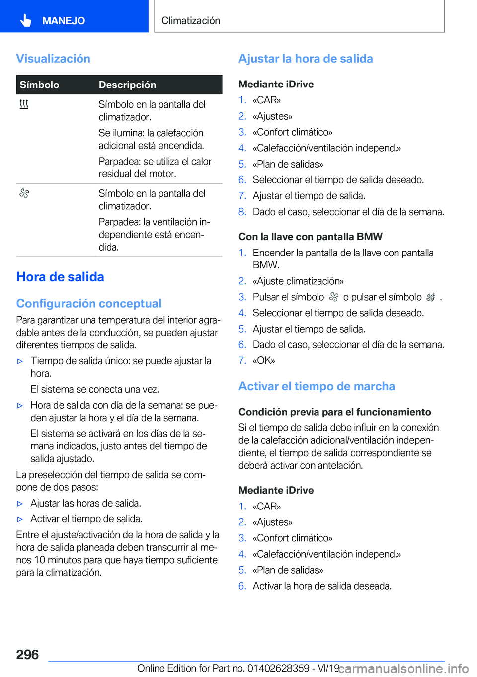 BMW 8 SERIES COUPE 2020  Manuales de Empleo (in Spanish) �V�i�s�u�a�l�i�z�a�c�i�