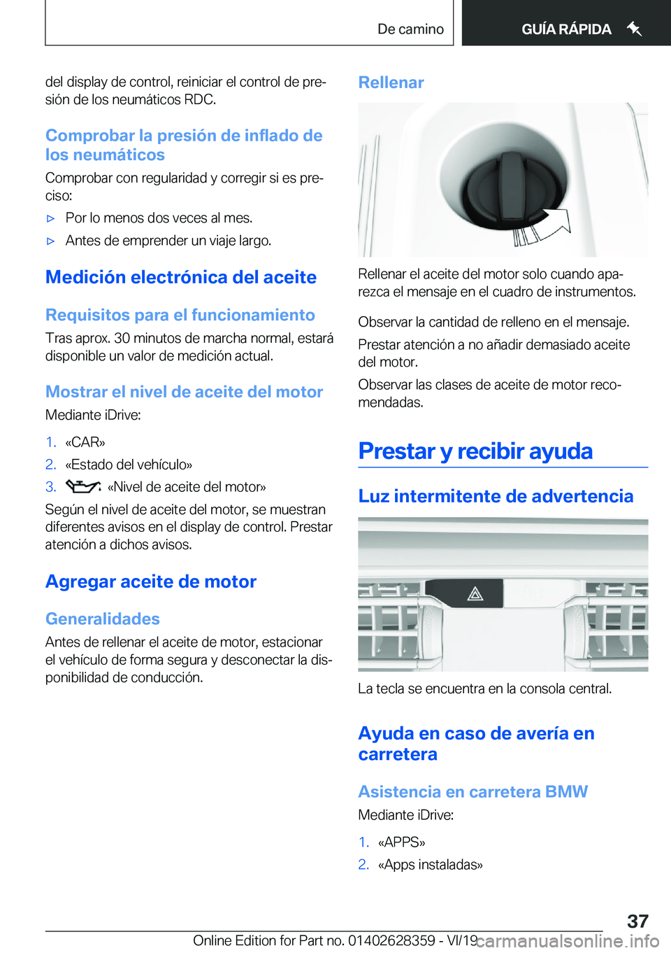 BMW 8 SERIES COUPE 2020  Manuales de Empleo (in Spanish) �d�e�l��d�i�s�p�l�a�y��d�e��c�o�n�t�r�o�l�,��r�e�i�n�i�c�i�a�r��e�l��c�o�n�t�r�o�l��d�e��p�r�eª�s�i�