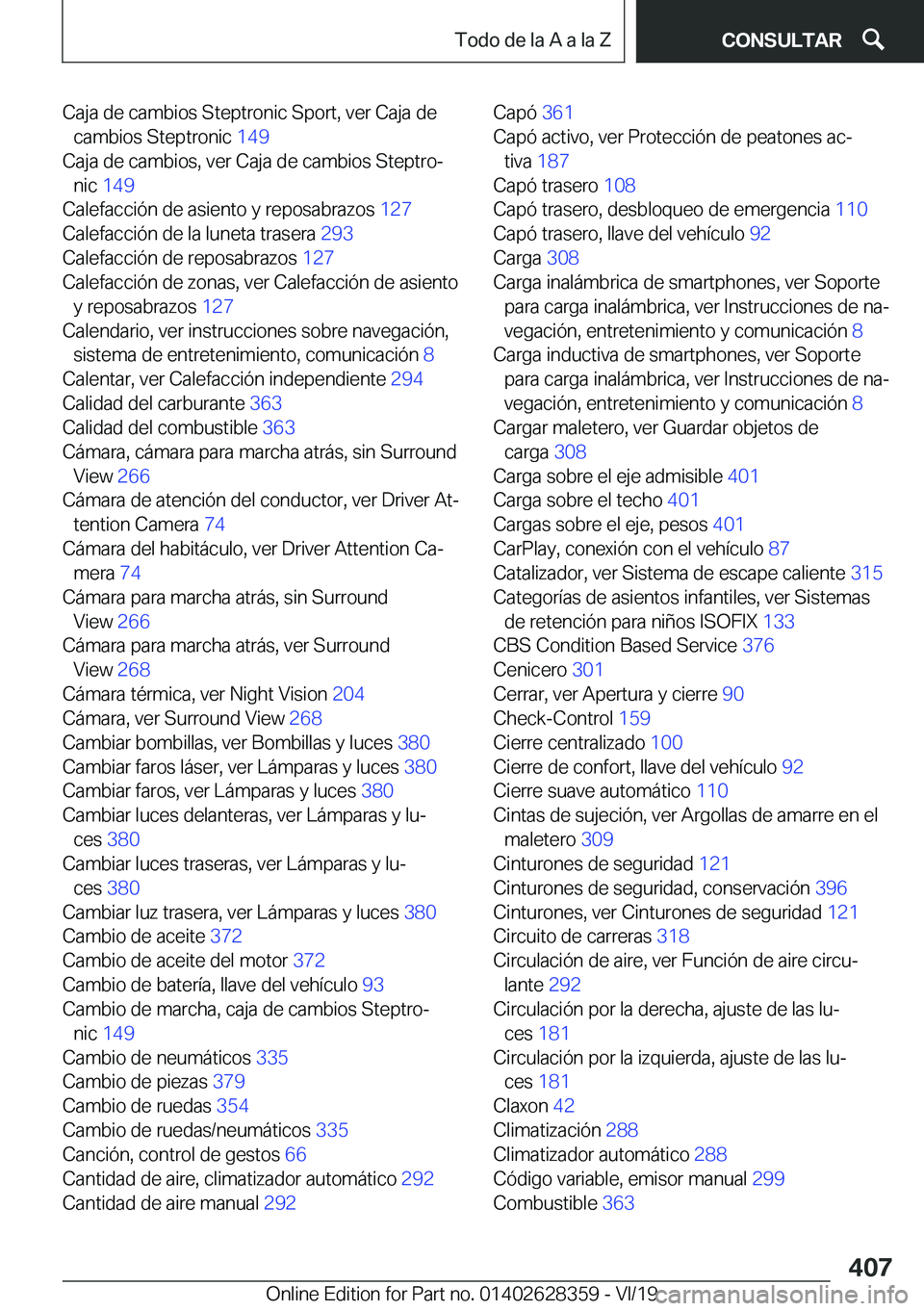 BMW 8 SERIES COUPE 2020  Manuales de Empleo (in Spanish) �C�a�j�a��d�e��c�a�m�b�i�o�s��S�t�e�p�t�r�o�n�i�c��S�p�o�r�t�,��v�e�r��C�a�j�a��d�e�c�a�m�b�i�o�s��S�t�e�p�t�r�o�n�i�c� �1�4�9�
�C�a�j�a��d�e��c�a�m�b�i�o�s�,��v�e�r��C�a�j�a��d�e��c�a