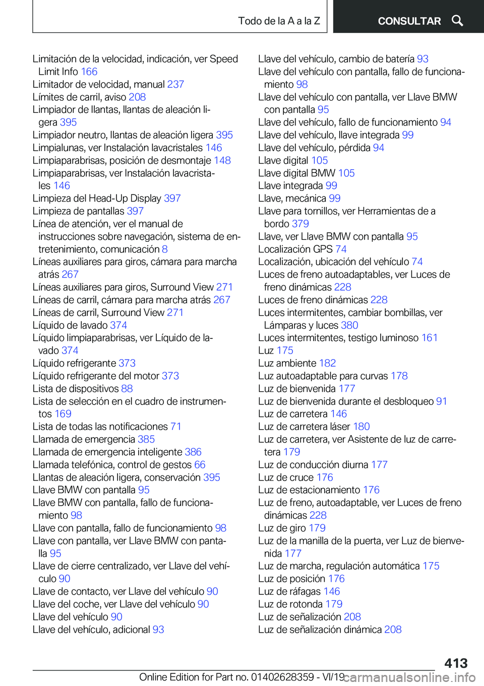 BMW 8 SERIES COUPE 2020  Manuales de Empleo (in Spanish) �L�i�m�i�t�a�c�i�