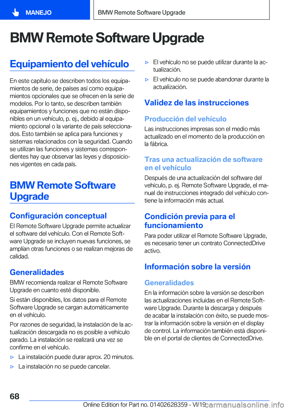 BMW 8 SERIES COUPE 2020  Manuales de Empleo (in Spanish) �B�M�W��R�e�m�o�t�e��S�o�f�t�w�a�r�e��U�p�g�r�a�d�e�E�q�u�i�p�a�m�i�e�n�t�o��d�e�l��v�e�h�