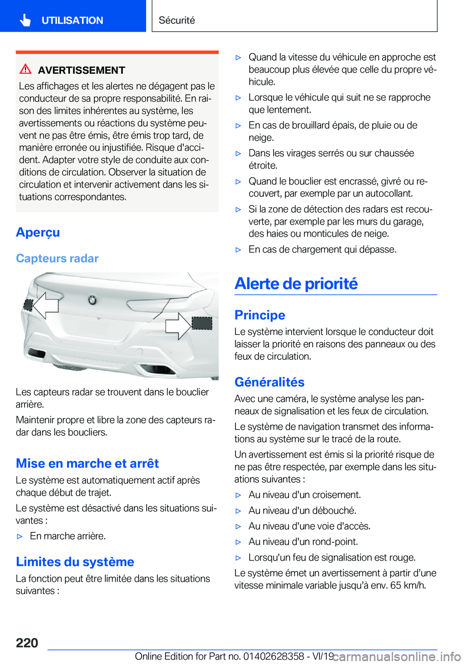 BMW 8 SERIES COUPE 2020  Notices Demploi (in French) �A�V�E�R�T�I�S�S�E�M�E�N�T
�L�e�s��a�f�f�i�c�h�a�g�e�s��e�t��l�e�s��a�l�e�r�t�e�s��n�e��d�é�g�a�g�e�n�t��p�a�s��l�e �c�o�n�d�u�c�t�e�u�r��d�e��s�a��p�r�o�p�r�e��r�e�s�p�o�n�s�a�b�i�l�i�t�