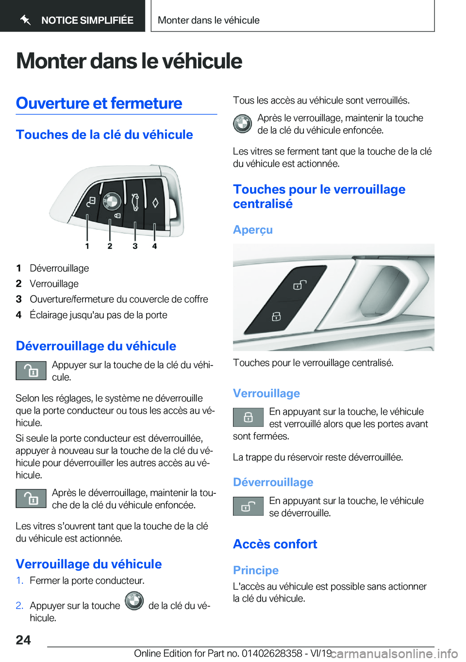 BMW 8 SERIES COUPE 2020  Notices Demploi (in French) �M�o�n�t�e�r��d�a�n�s��l�e��v�é�h�i�c�u�l�e�O�u�v�e�r�t�u�r�e��e�t��f�e�r�m�e�t�u�r�e
�T�o�u�c�h�e�s��d�e��l�a��c�l�é��d�u��v�é�h�i�c�u�l�e
�1�D�é�v�e�r�r�o�u�i�l�l�a�g�e�2�V�e�r�r�o�u�i