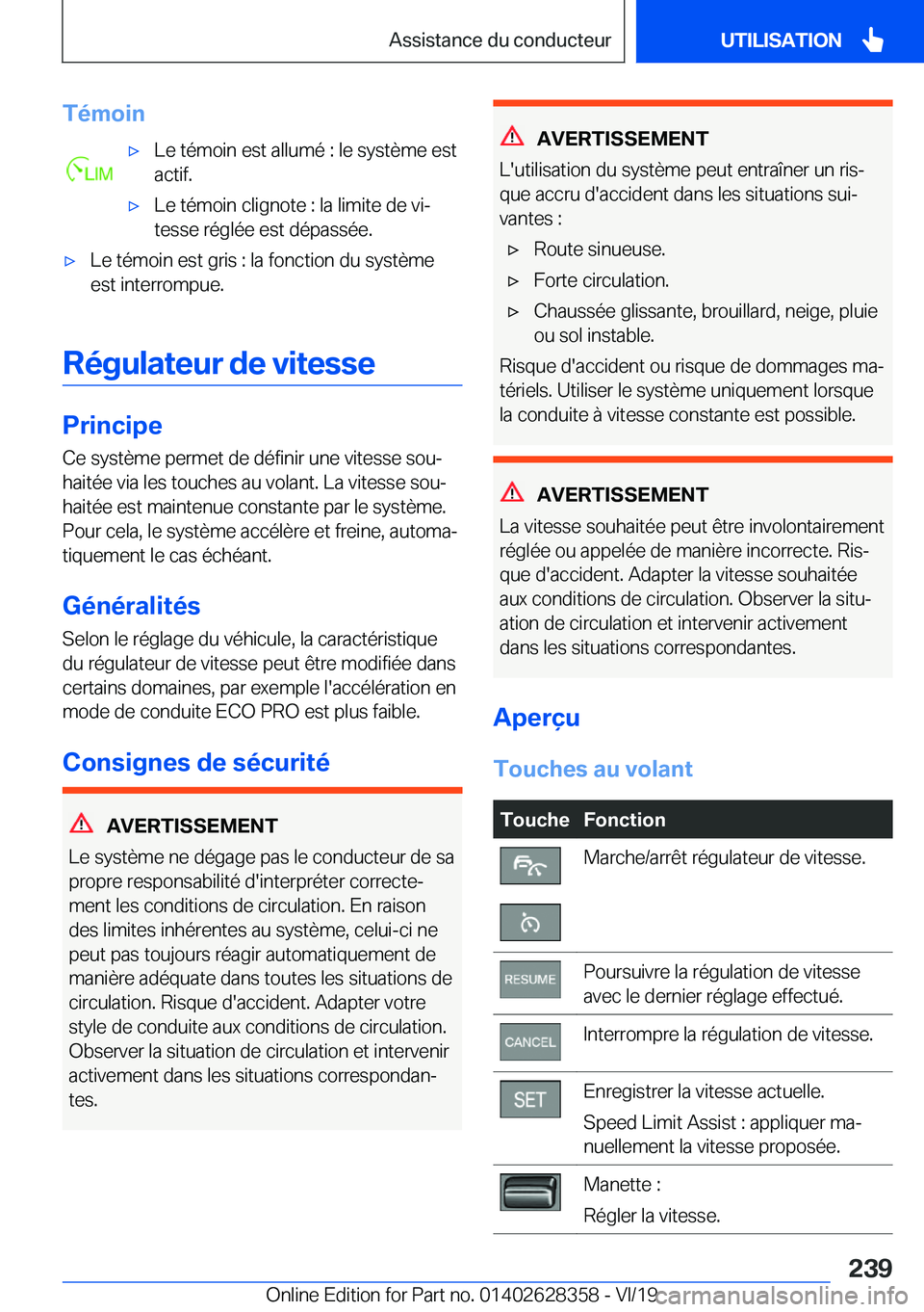 BMW 8 SERIES COUPE 2020  Notices Demploi (in French) �T�é�m�o�i�n'x�L�e��t�é�m�o�i�n��e�s�t��a�l�l�u�m�é��:��l�e��s�y�s�t�è�m�e��e�s�t
�a�c�t�i�f�.'x�L�e��t�é�m�o�i�n��c�l�i�g�n�o�t�e��:��l�a��l�i�m�i�t�e��d�e��v�ij
�t�e�s�s�