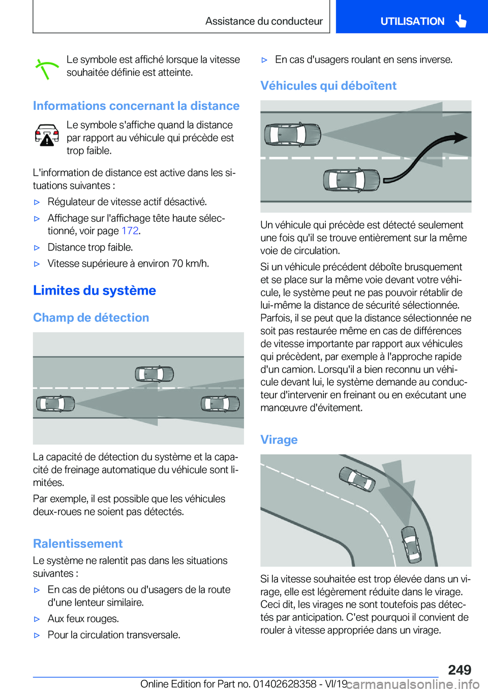 BMW 8 SERIES COUPE 2020  Notices Demploi (in French) �L�e��s�y�m�b�o�l�e��e�s�t��a�f�f�i�c�h�é��l�o�r�s�q�u�e��l�a��v�i�t�e�s�s�e
�s�o�u�h�a�i�t�é�e��d�é�f�i�n�i�e��e�s�t��a�t�t�e�i�n�t�e�.
�I�n�f�o�r�m�a�t�i�o�n�s��c�o�n�c�e�r�n�a�n�t��l�