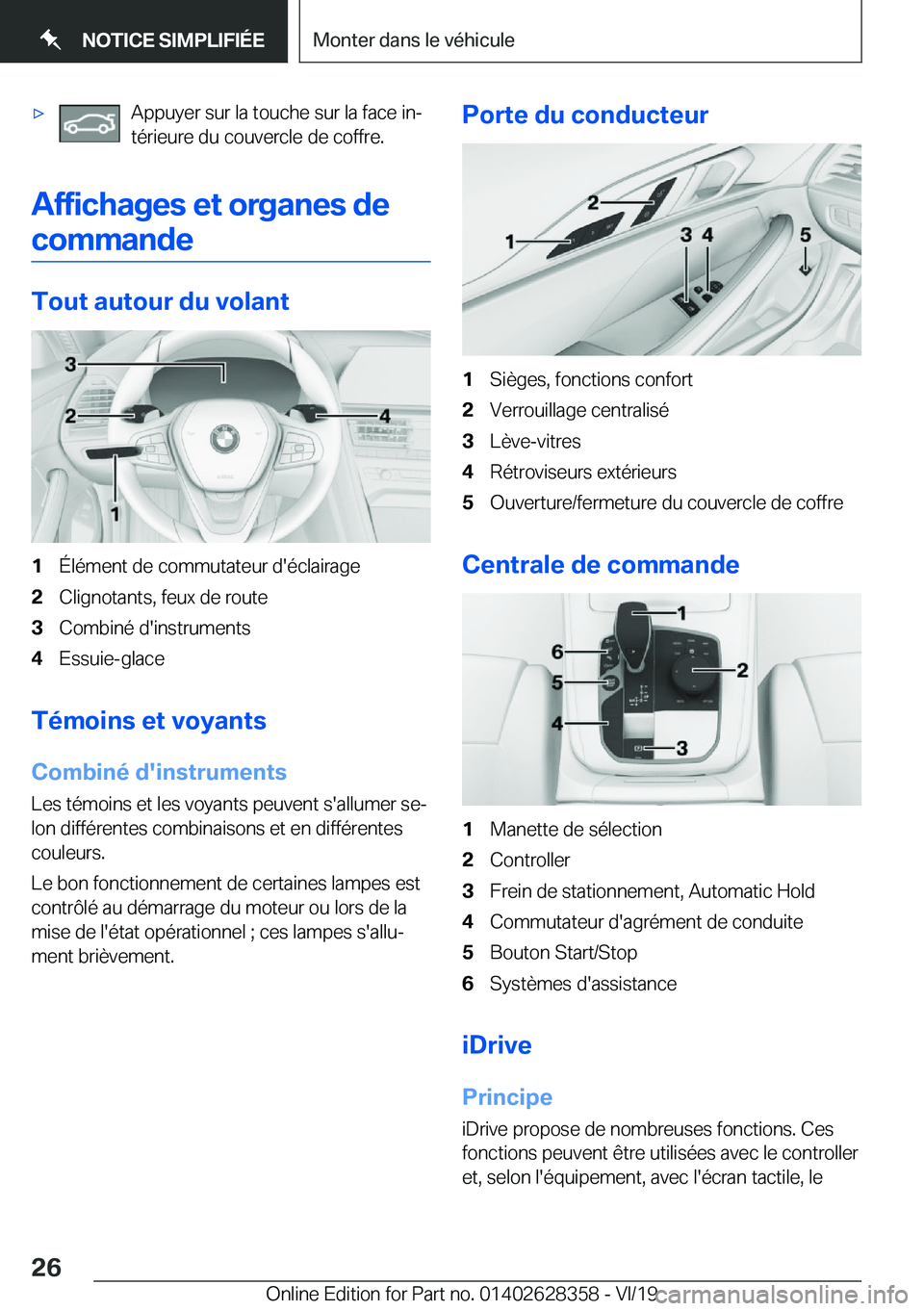 BMW 8 SERIES COUPE 2020  Notices Demploi (in French) 'x�A�p�p�u�y�e�r��s�u�r��l�a��t�o�u�c�h�e��s�u�r��l�a��f�a�c�e��i�nj�t�é�r�i�e�u�r�e��d�u��c�o�u�v�e�r�c�l�e��d�e��c�o�f�f�r�e�.
�A�f�f�i�c�h�a�g�e�s��e�t��o�r�g�a�n�e�s��d�e
�c�o�