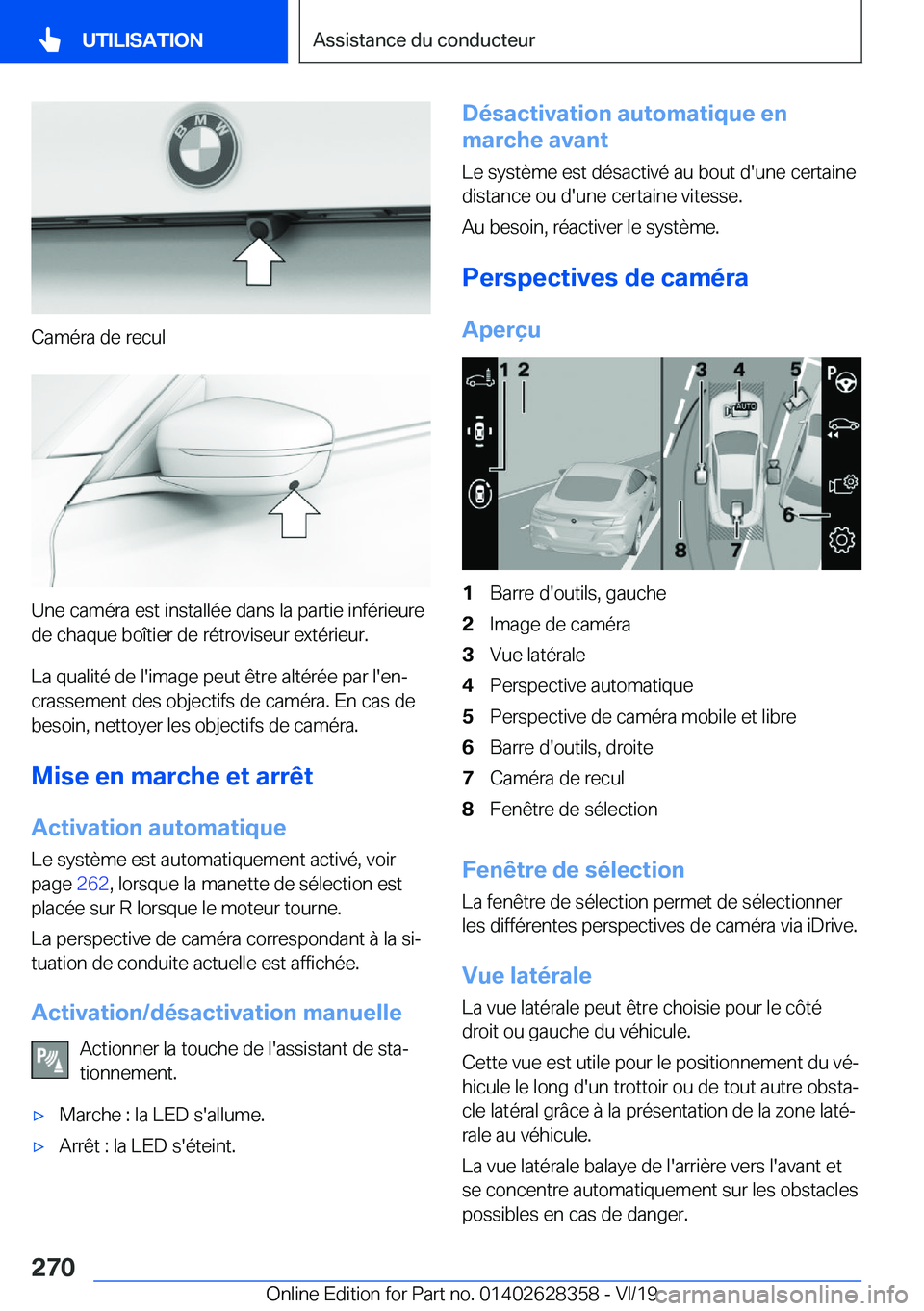 BMW 8 SERIES COUPE 2020  Notices Demploi (in French) �C�a�m�é�r�a��d�e��r�e�c�u�l
�U�n�e��c�a�m�é�r�a��e�s�t��i�n�s�t�a�l�l�é�e��d�a�n�s��l�a��p�a�r�t�i�e��i�n�f�é�r�i�e�u�r�e�d�e��c�h�a�q�u�e��b�o�