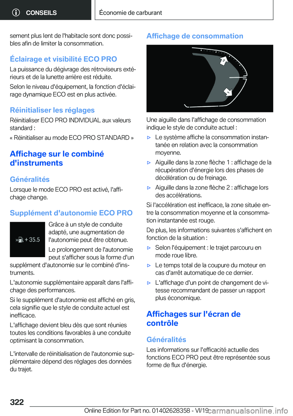 BMW 8 SERIES COUPE 2020  Notices Demploi (in French) �s�e�m�e�n�t��p�l�u�s��l�e�n�t��d�e��l�'�h�a�b�i�t�a�c�l�e��s�o�n�t��d�o�n�c��p�o�s�s�ij�b�l�e�s��a�f�i�n��d�e��l�i�m�i�t�e�r��l�a��c�o�n�s�o�m�m�a�t�i�o�n�.
�