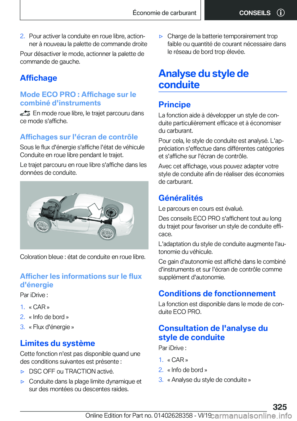 BMW 8 SERIES COUPE 2020  Notices Demploi (in French) �2�.�P�o�u�r��a�c�t�i�v�e�r��l�a��c�o�n�d�u�i�t�e��e�n��r�o�u�e��l�i�b�r�e�,��a�c�t�i�o�nj�n�e�r��