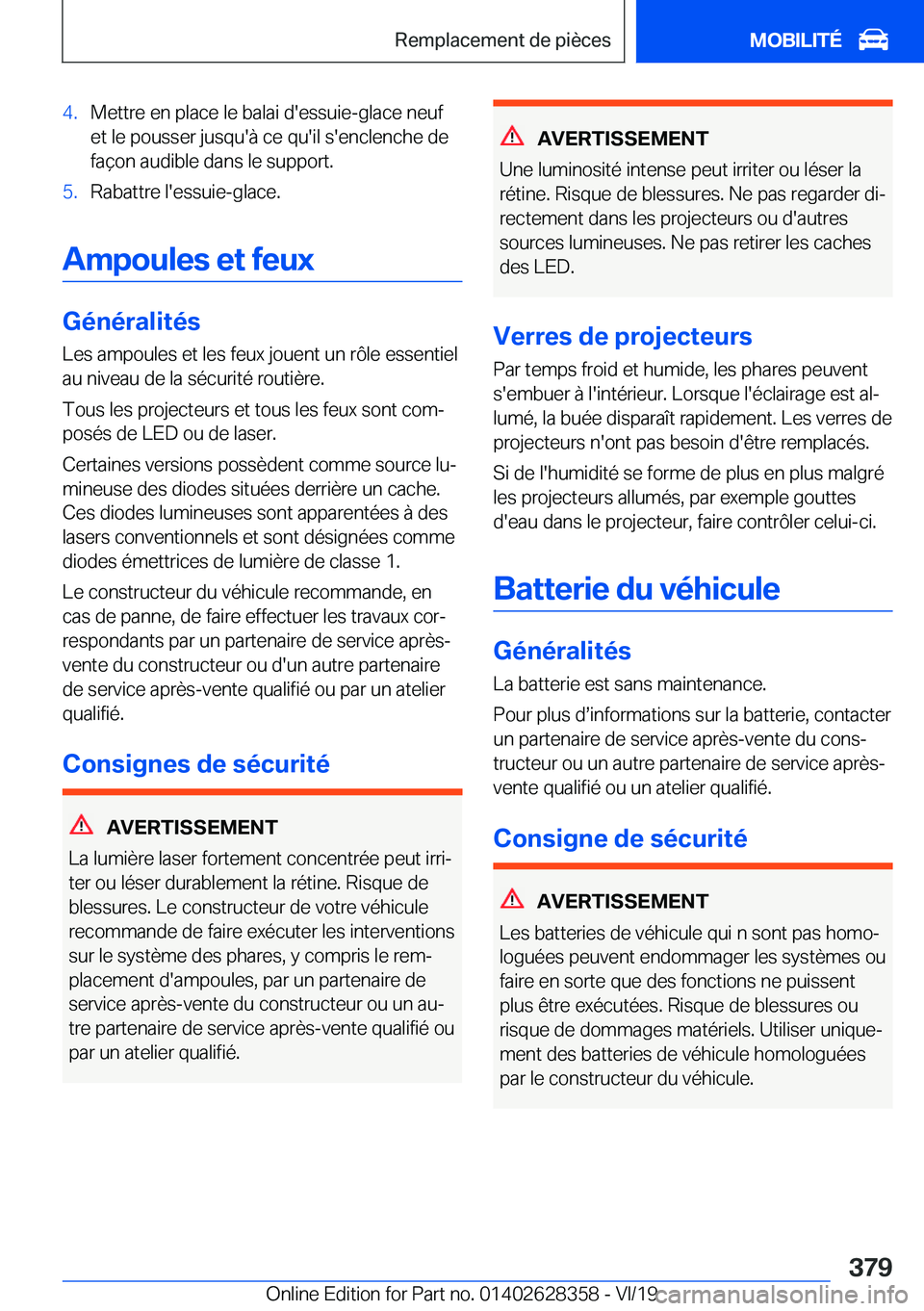 BMW 8 SERIES COUPE 2020  Notices Demploi (in French) �4�.�M�e�t�t�r�e��e�n��p�l�a�c�e��l�e��b�a�l�a�i��d�'�e�s�s�u�i�e�-�g�l�a�c�e��n�e�u�f
�e�t��l�e��p�o�u�s�s�e�r��j�u�s�q�u�'�