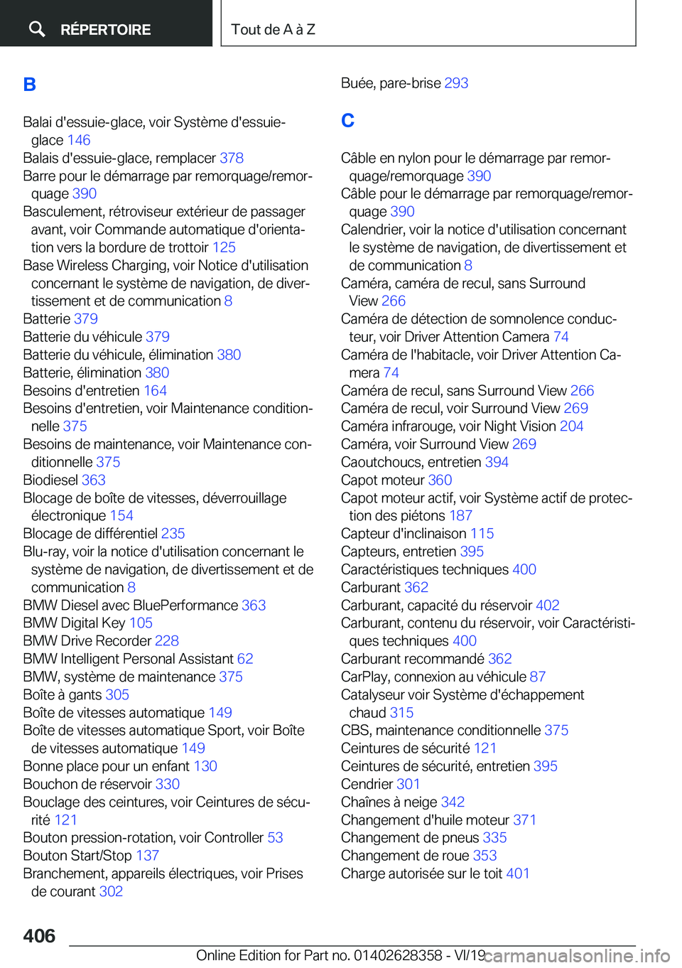 BMW 8 SERIES COUPE 2020  Notices Demploi (in French) �B�B�a�l�a�i��d�'�e�s�s�u�i�e�-�g�l�a�c�e�,��v�o�i�r��S�y�s�t�è�m�e��d�'�e�s�s�u�i�e�- �g�l�a�c�e� �1�4�6�
�B�a�l�a�i�s��d�'�e�s�s�u�i�e�-�g�l�a�c�e�,��r�e�m�p�l�a�c�e�r� �3�7�8�