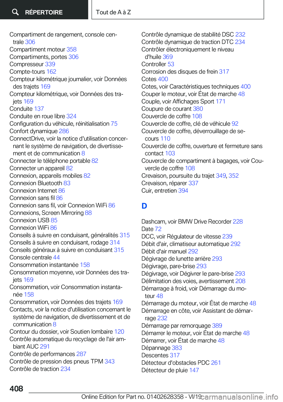 BMW 8 SERIES COUPE 2020  Notices Demploi (in French) �C�o�m�p�a�r�t�i�m�e�n�t��d�e��r�a�n�g�e�m�e�n�t�,��c�o�n�s�o�l�e��c�e�nj�t�r�a�l�e� �3�0�6�
�C�o�m�p�a�r�t�i�m�e�n�t��m�o�t�e�u�r� �3�5�8�
�C�o�m�p�a�r�t�i�m�e�n�t�s�,��p�o�r�t�e�s� �3�0�
